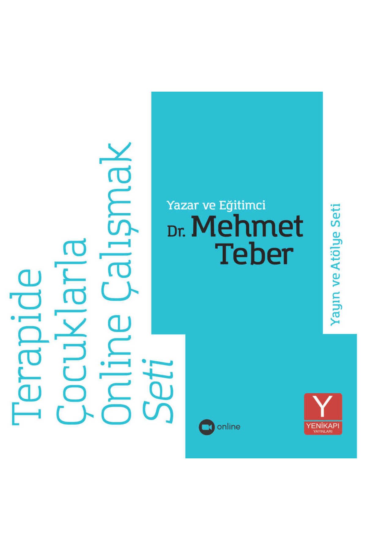 Yenikapı Yayınları Çocuklarla Online Terapi- Yayın ve Atölye Seti (Dr. Mehmet Teber )