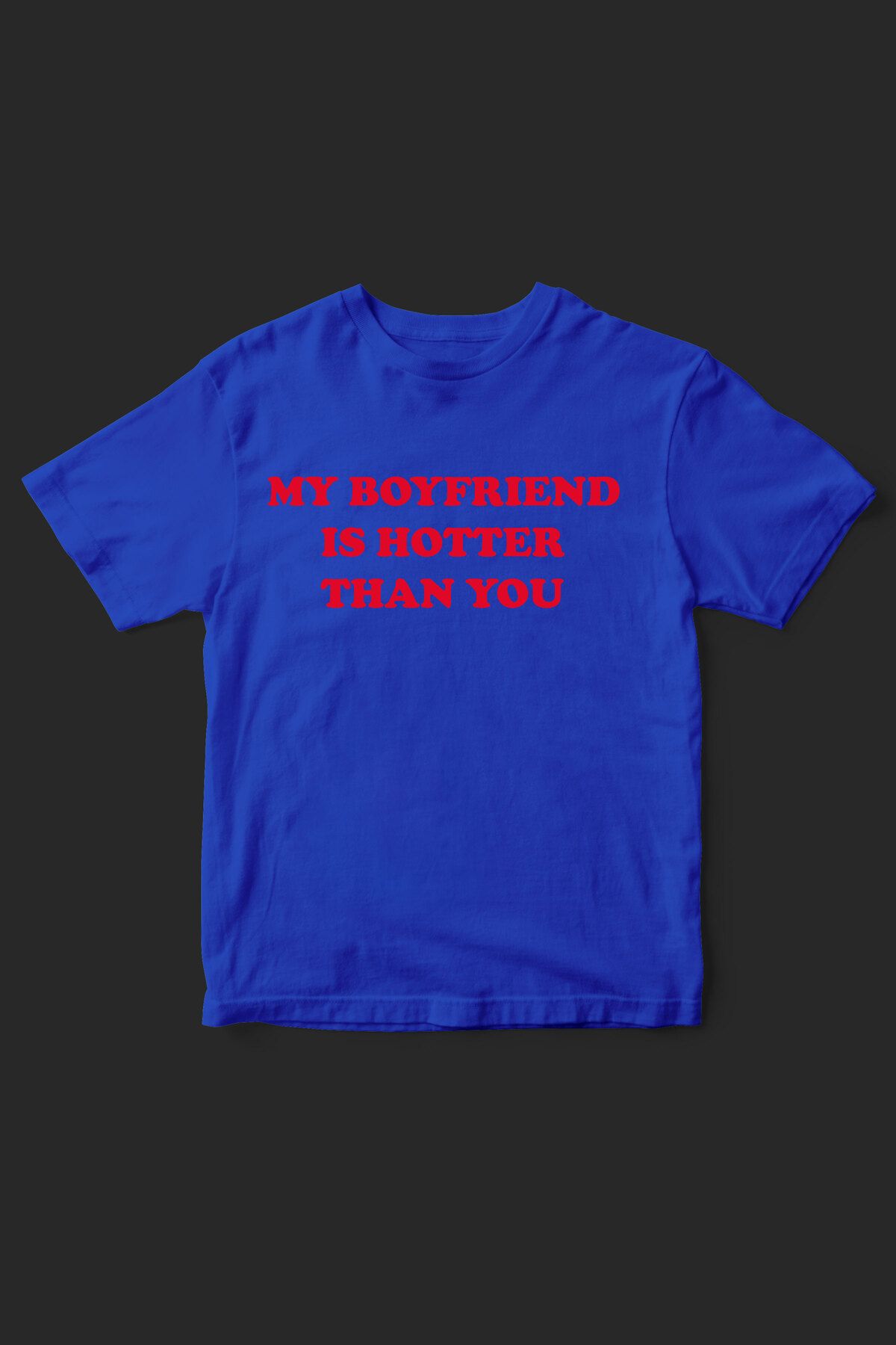 beloved.co my boyfriend is hotter than you baskılı sevgili-couple temalı t-shirt