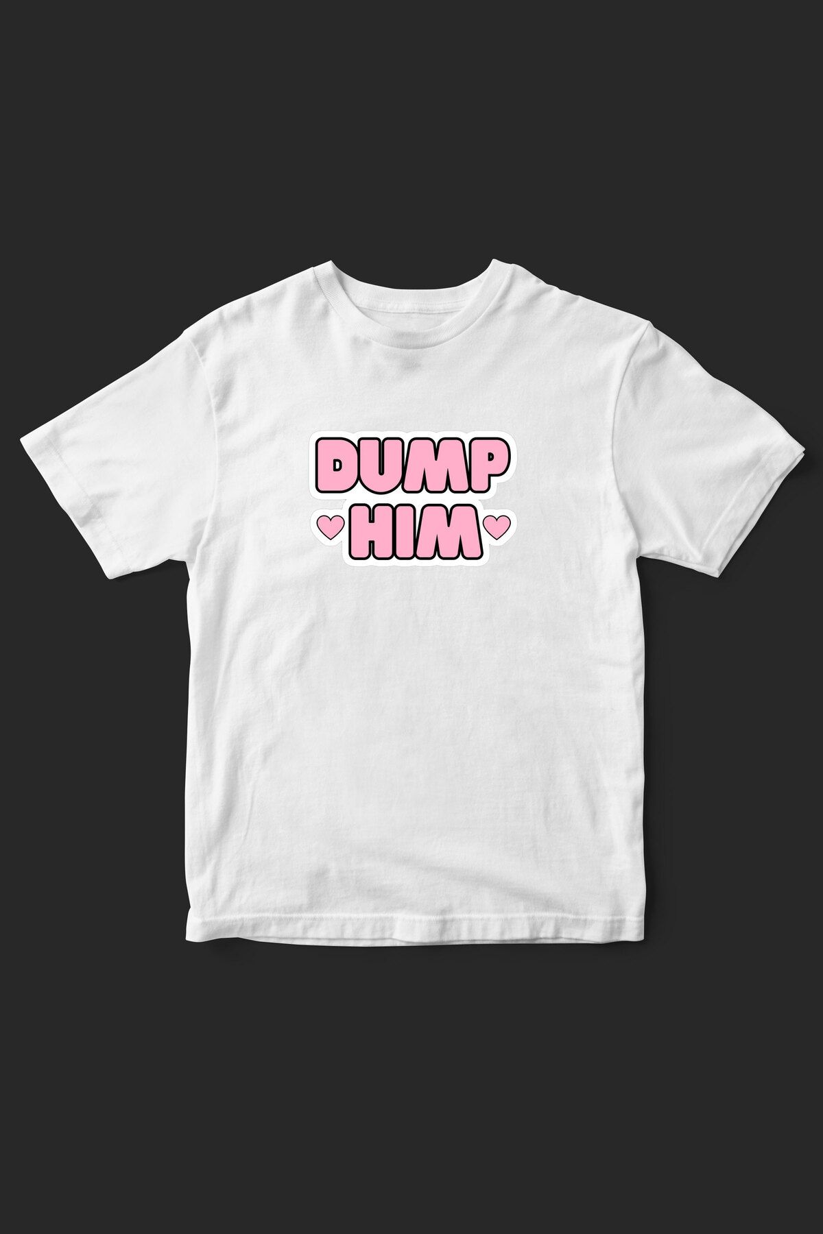 beloved.co dump him baskılı t-shirt