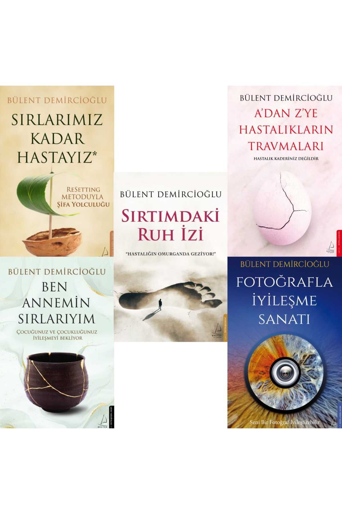 Destek Yayınları Bülent Demircioğlu 5 Kitap Takım - Sırlarımız Kadar -..- Sırtımdaki Ruh -..- Fotoğraflarla İyileşme