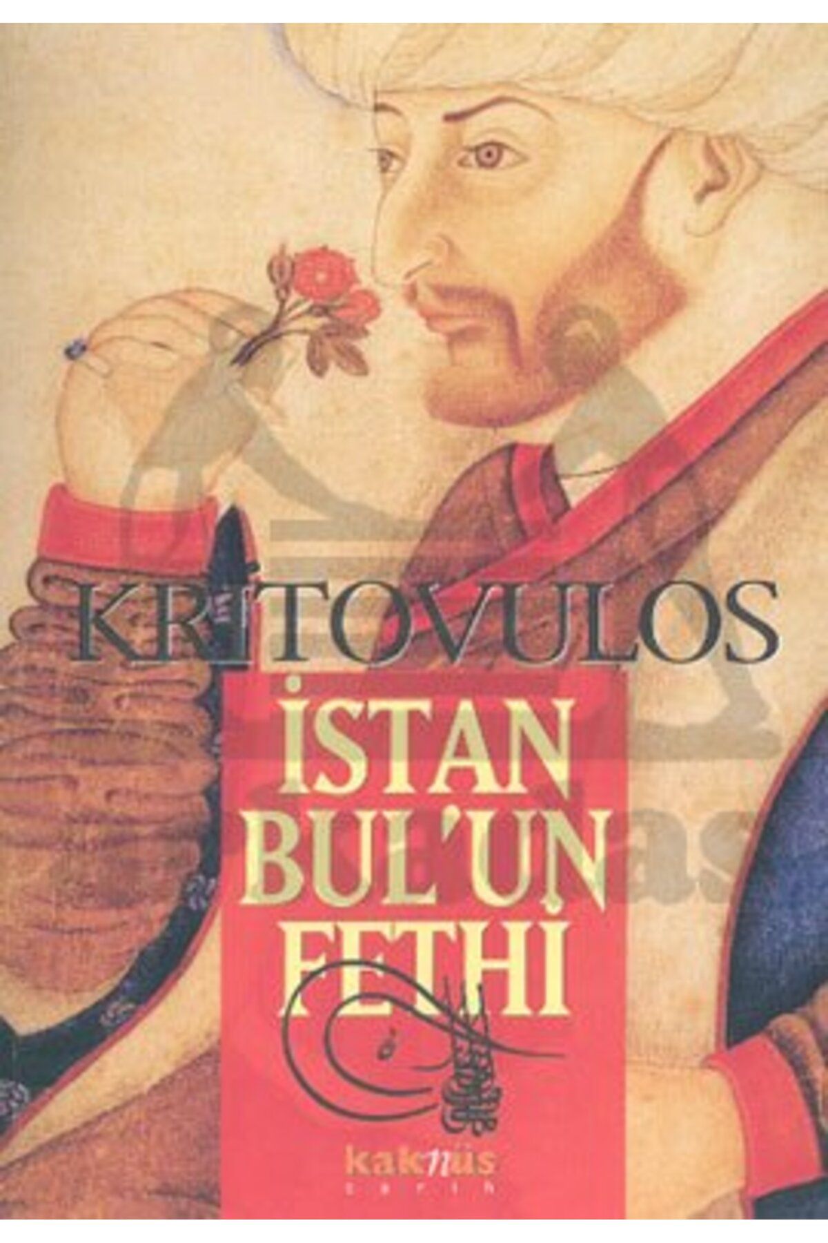 Kaknüs Yayınları İstanbul'un Fethi