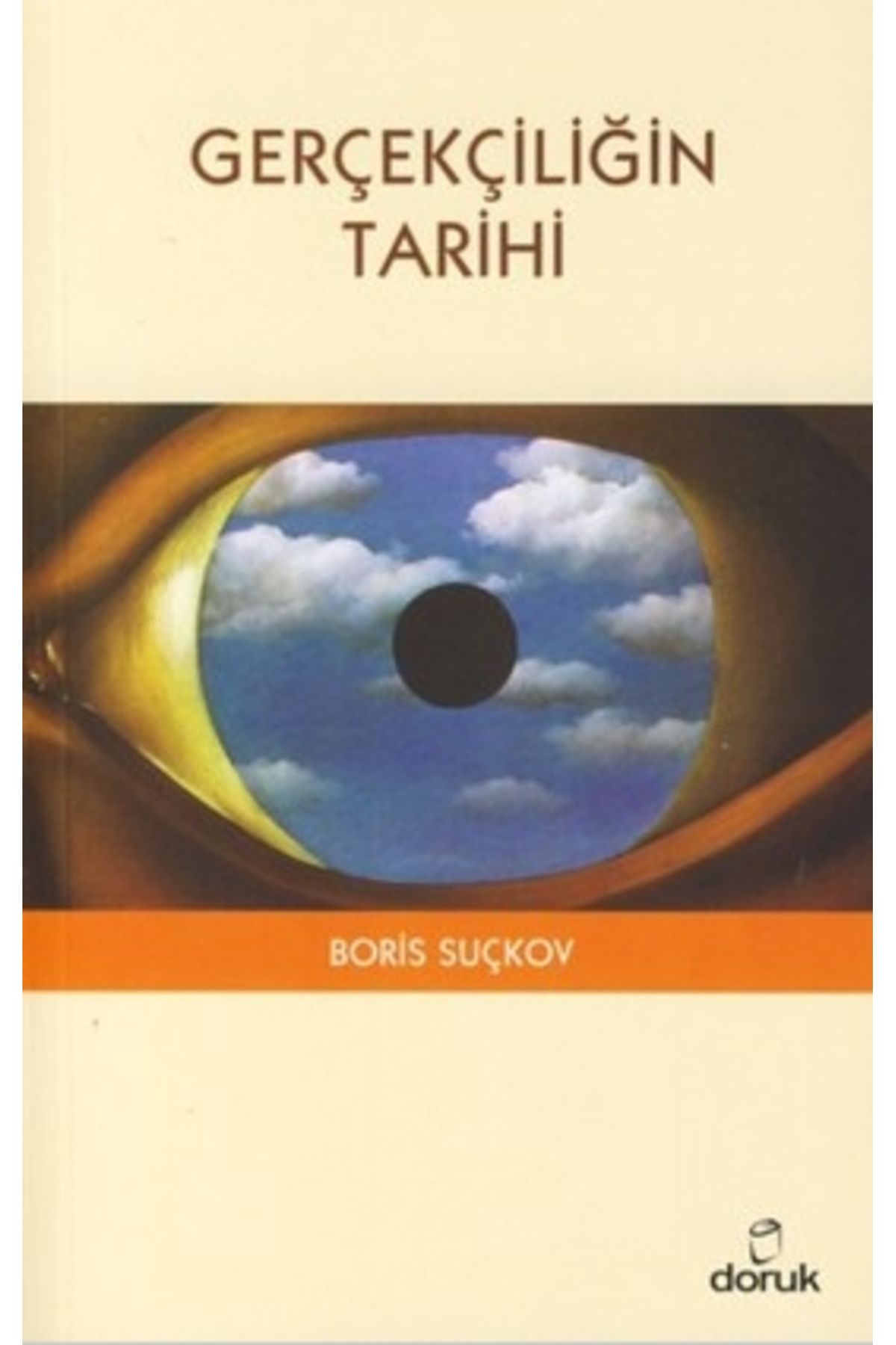 Doruk Yayınları Gerçekçiliğin Tarihi