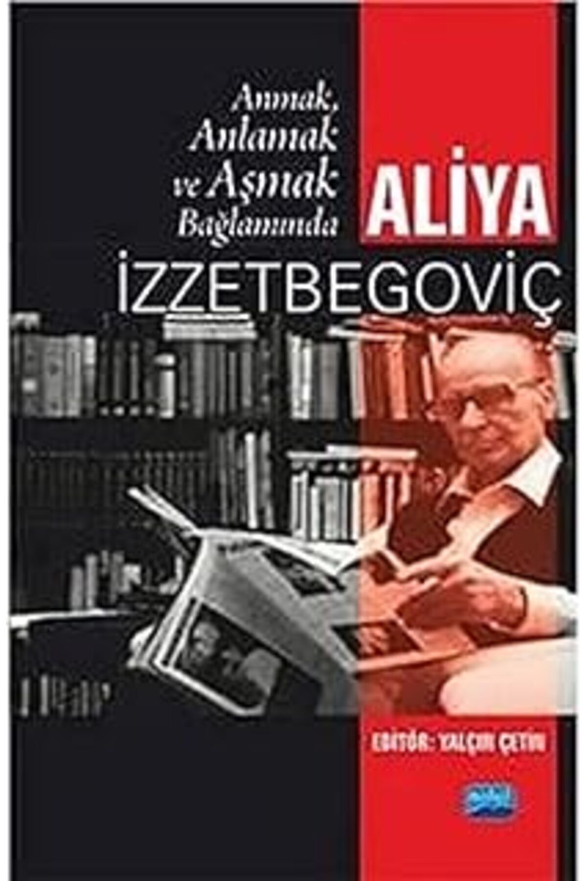 NETWORK ART Anmak, Anlamak ve Aşmak Bağlamında Aliya İzztebegoviç