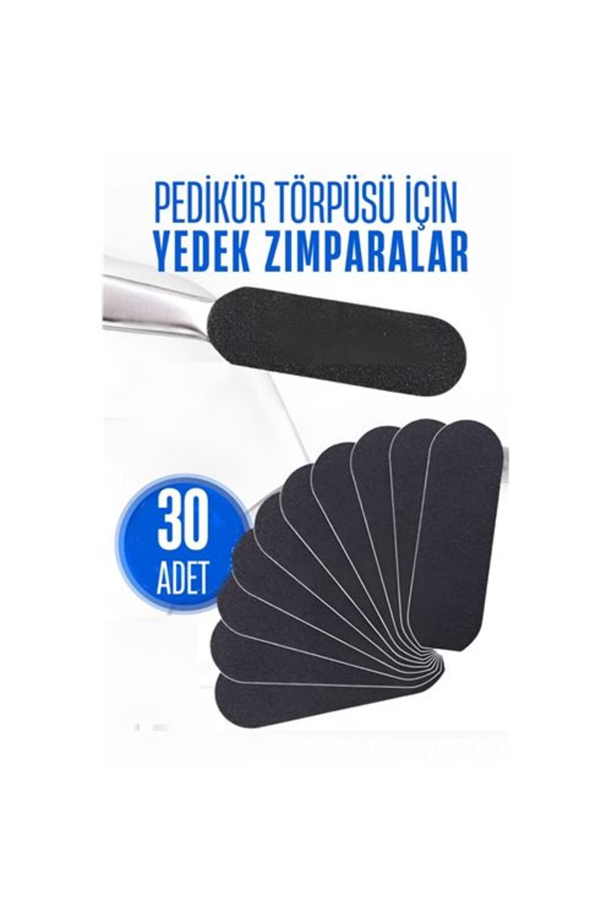 NEZADE STORE Ayak Törpü Yedeği Yapışkanlı Törpü Zımparası Pedikür Törpü Yedeği 30 ADET