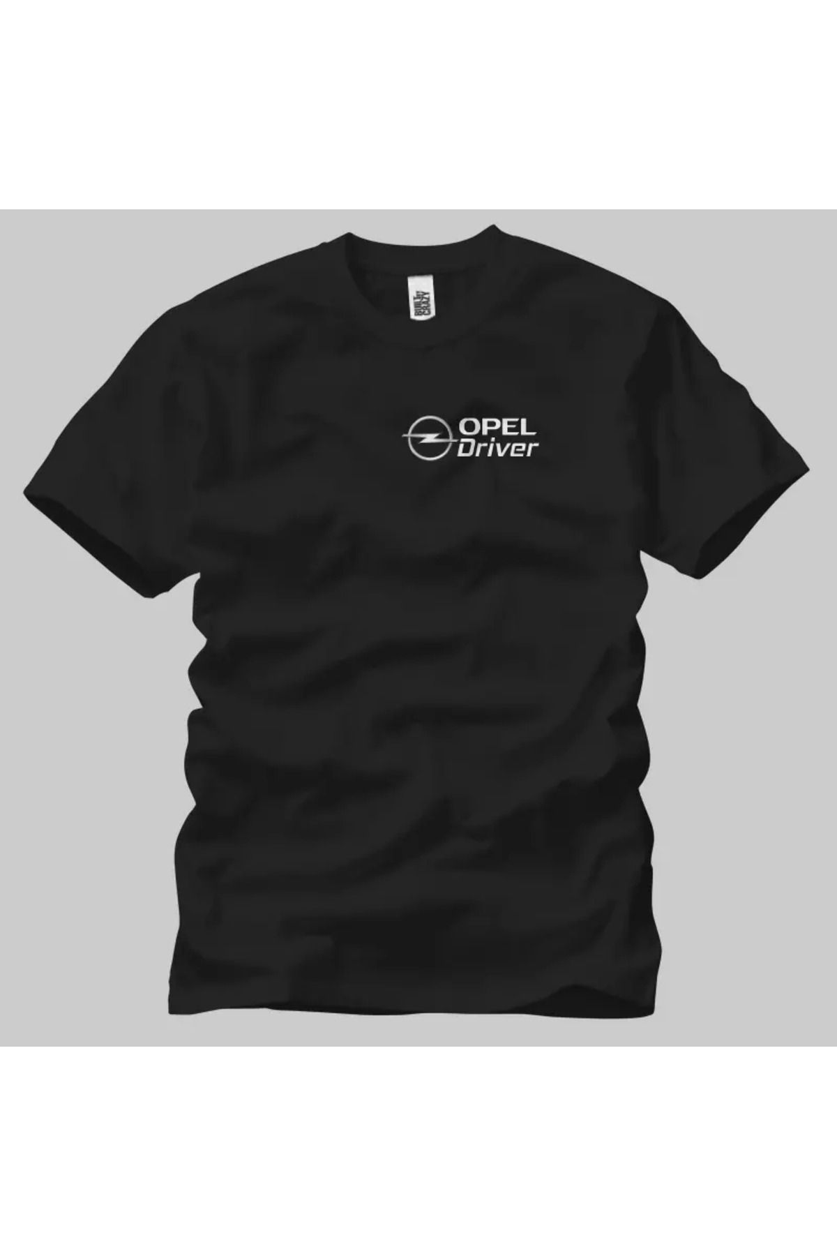 Built By Crazy Opel Driver Unisex Tişört