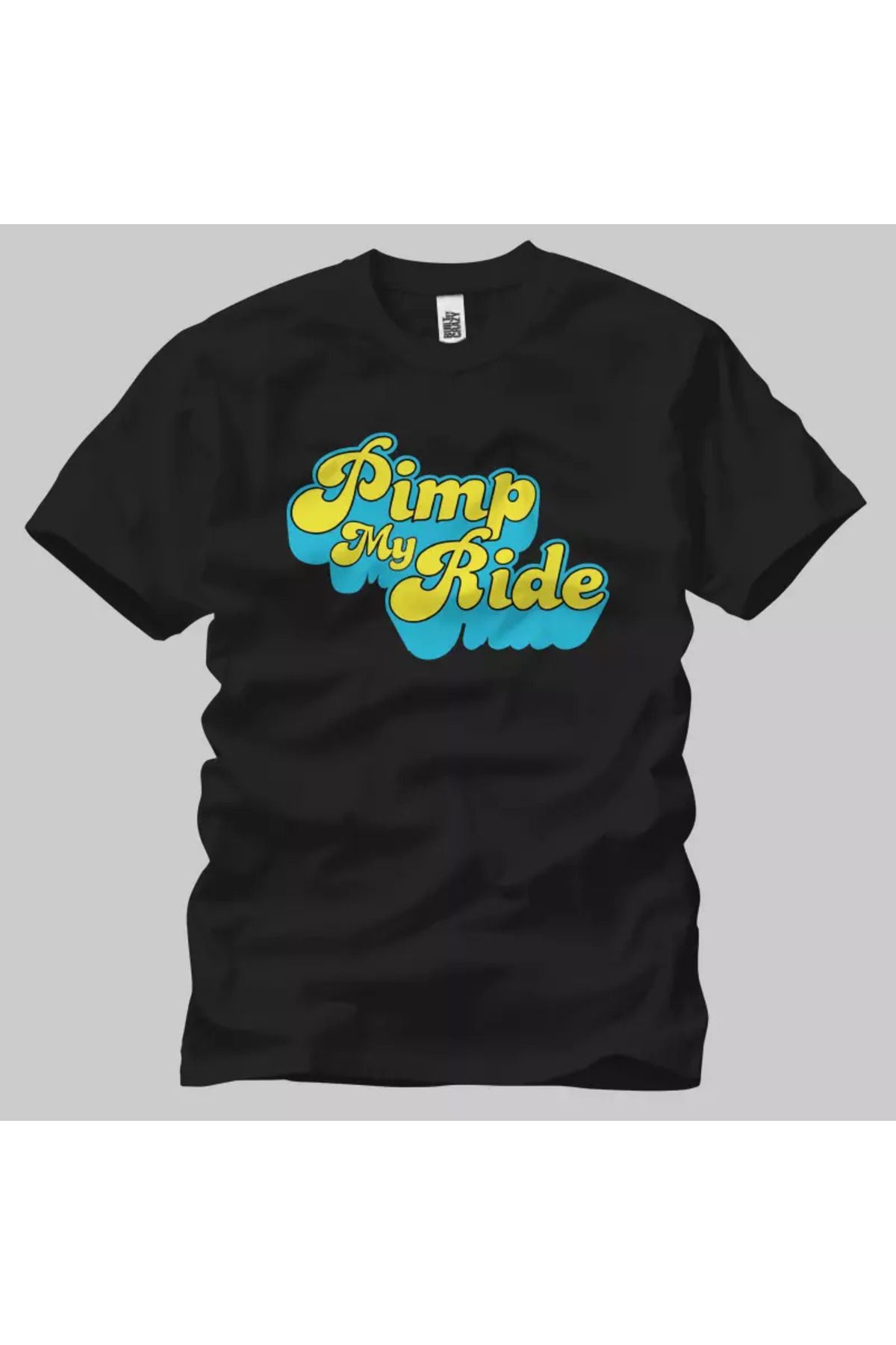 Built By Crazy Pimp My Ride Unisex Tişört