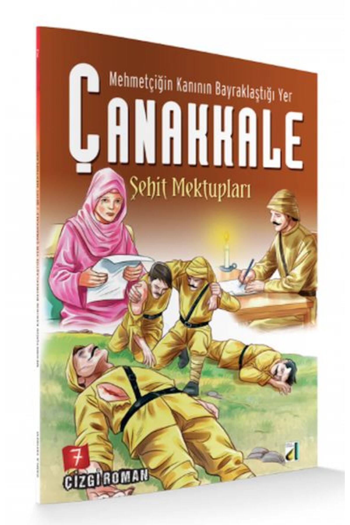 Damla Yayınevi Mehmetçiğin Kanının Bayraklaştığı Yer Çanakkale 7 - Şehit Mektupları