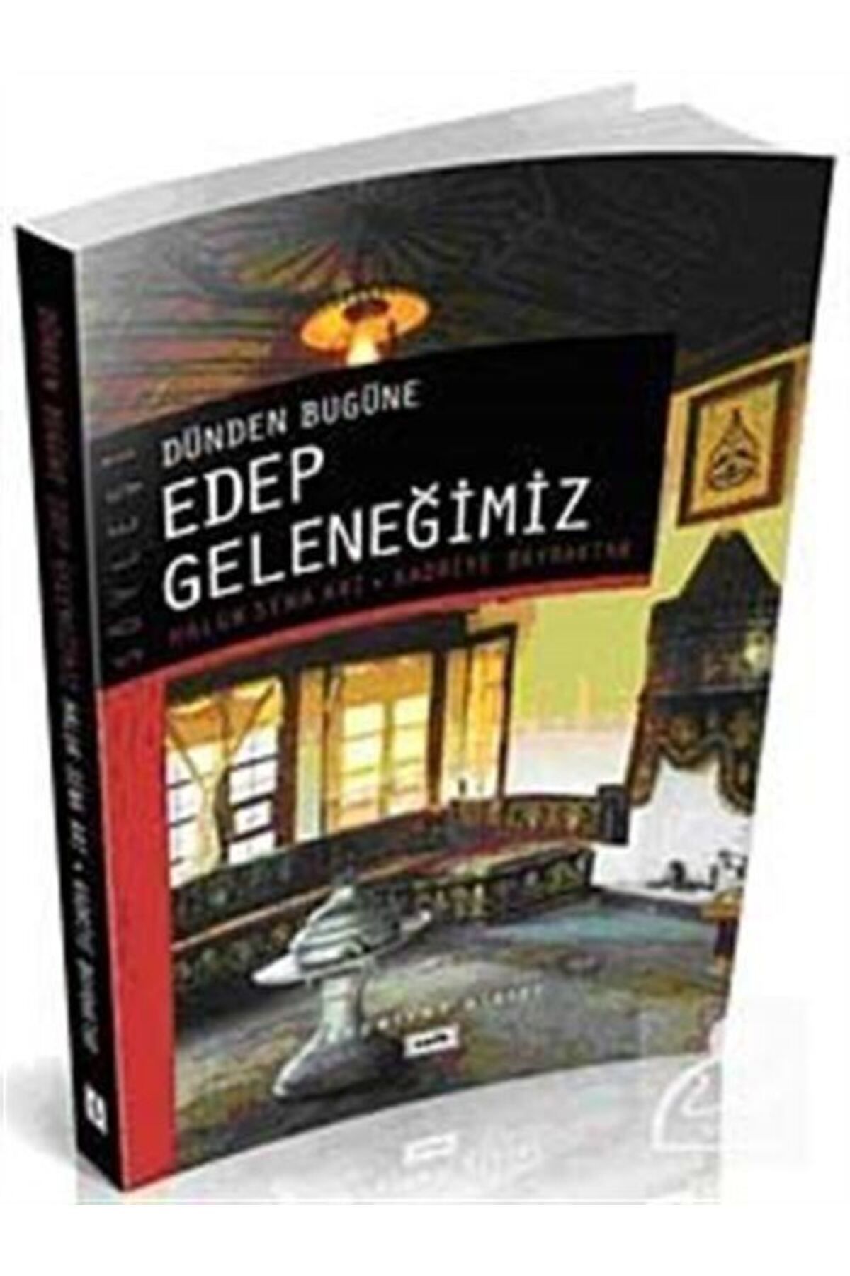 Genel Markalar Dünden Bugüne Edep Geleneğimiz