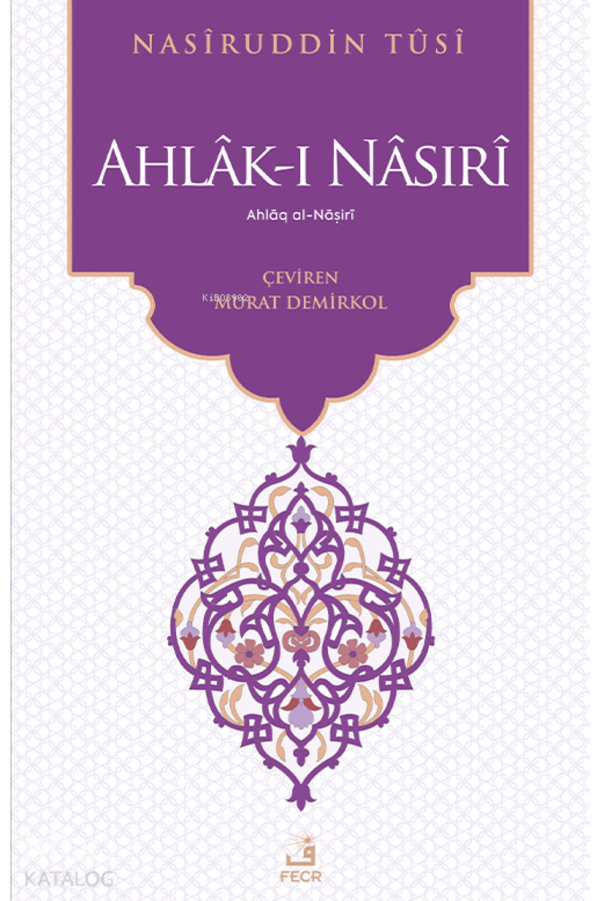 Fecr Yayınları Ahlâk-ı Nâsırî