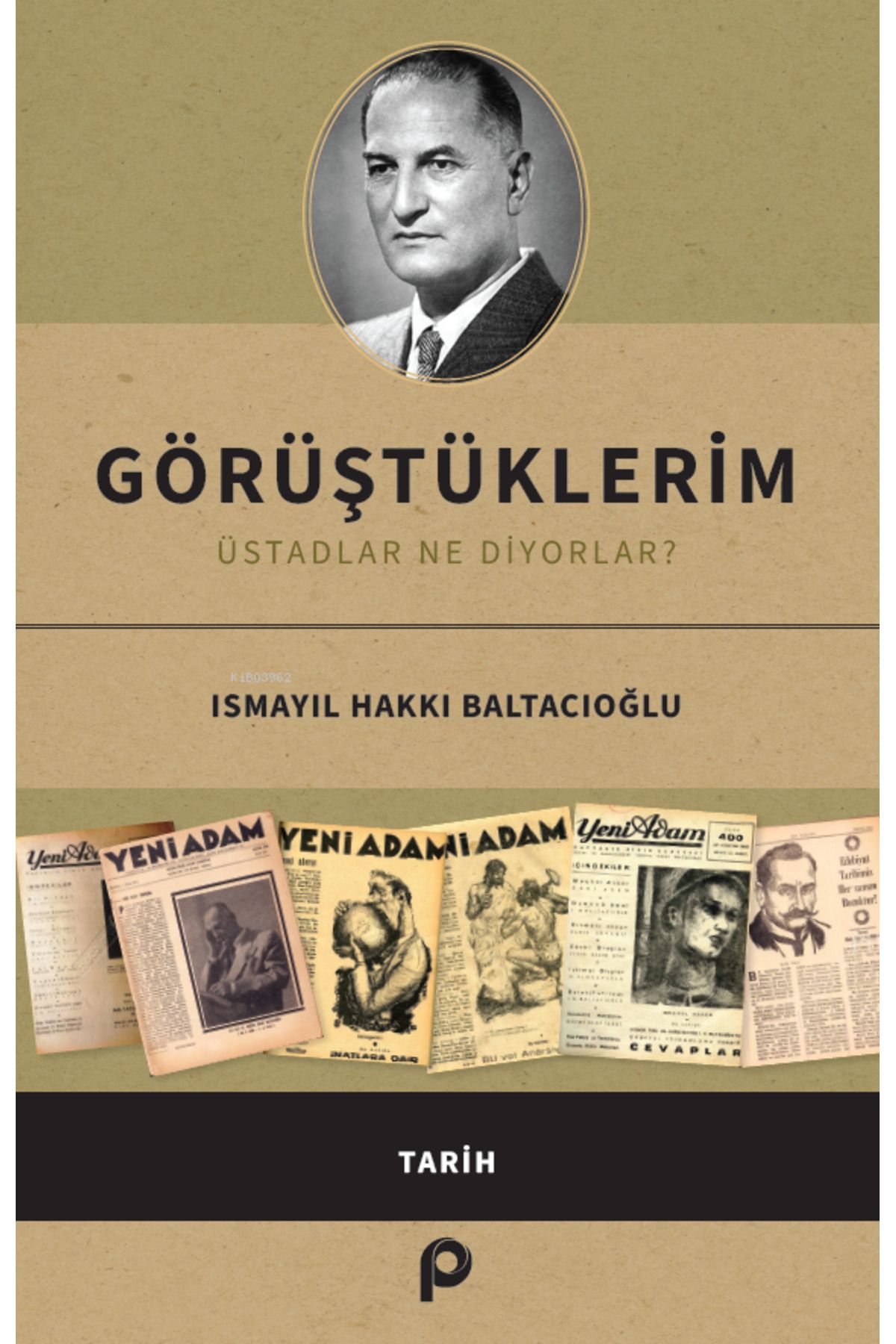 Pınar Yayınları Görüştüklerim;Üstadlar Ne Diyorlar?