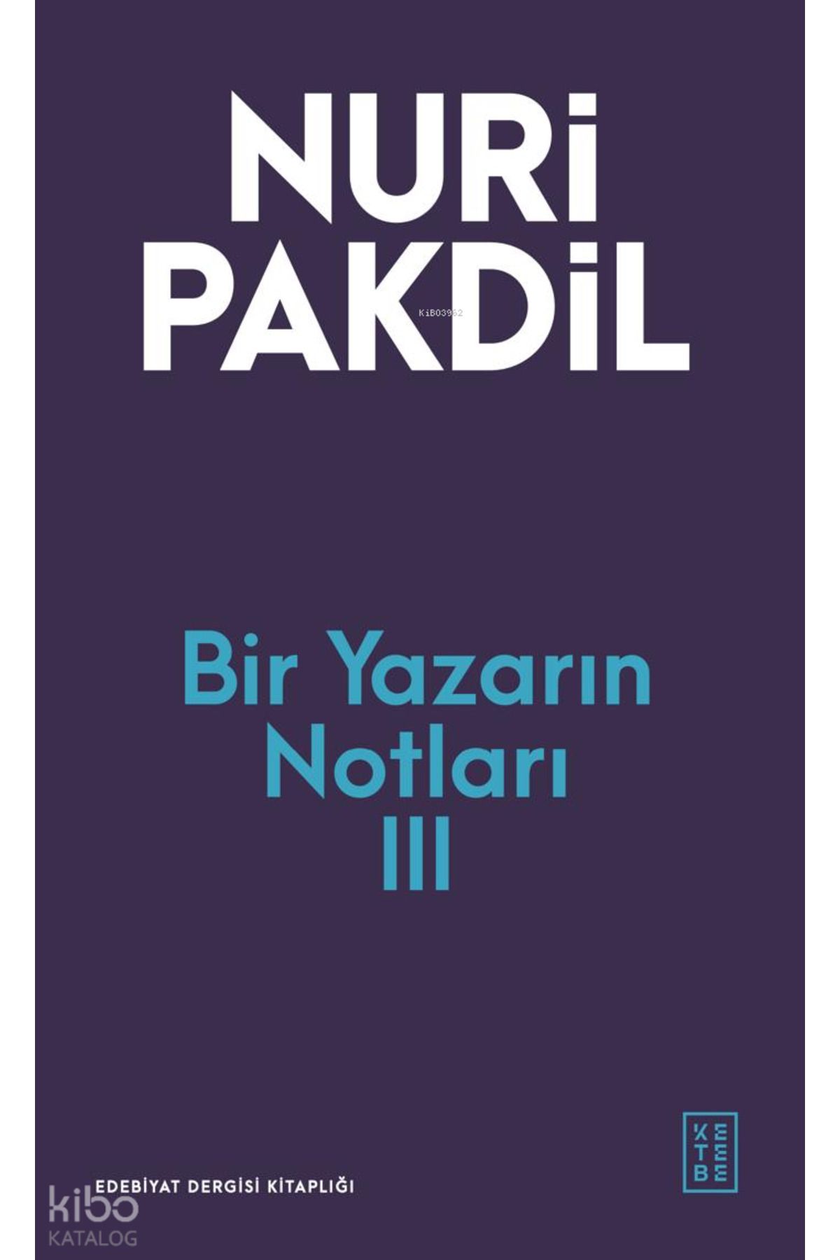 Ketebe Yayınları Bir Yazarın Notları 3