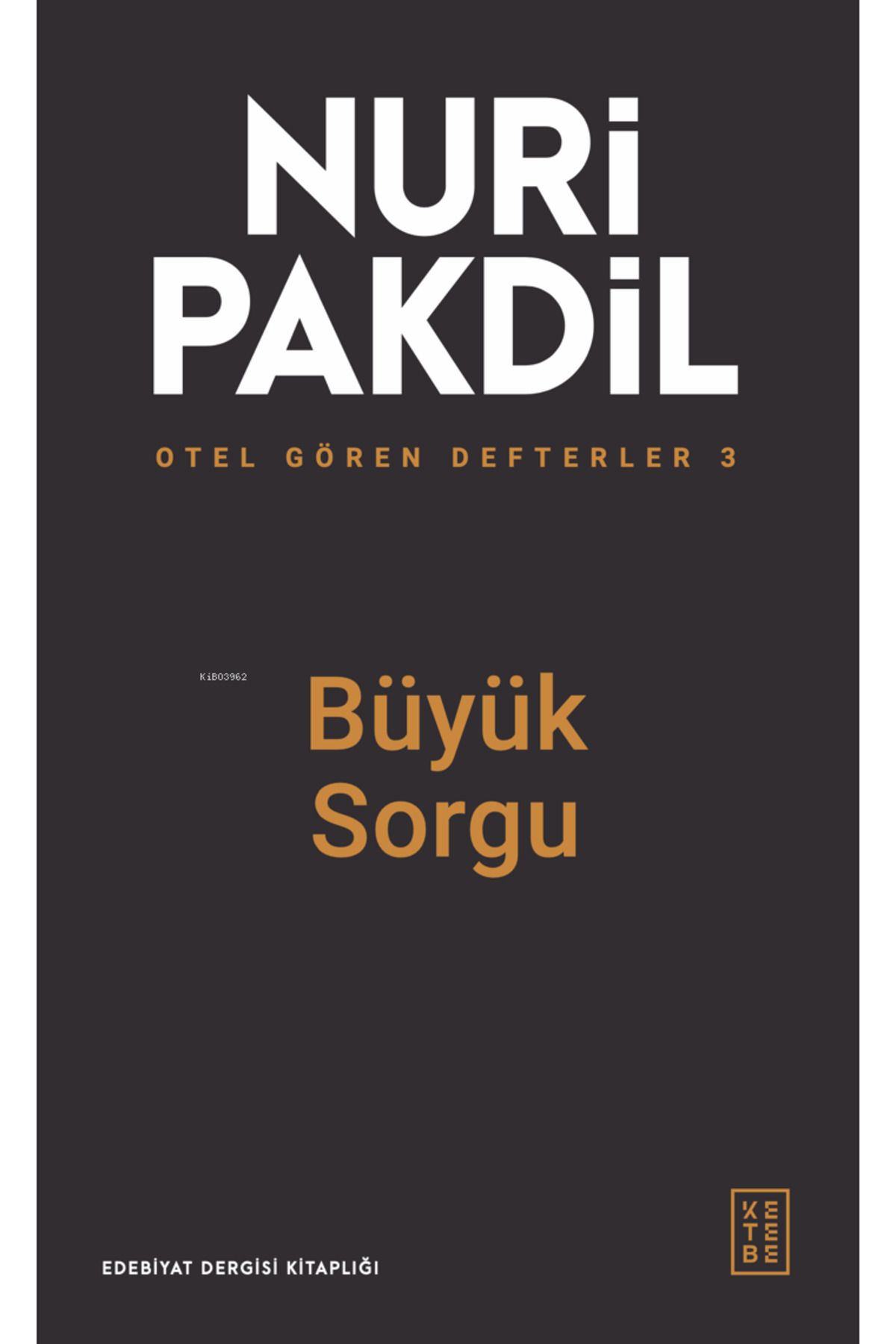 Ketebe Yayınları Otel Gören Defterler 3: Büyük Sorgu