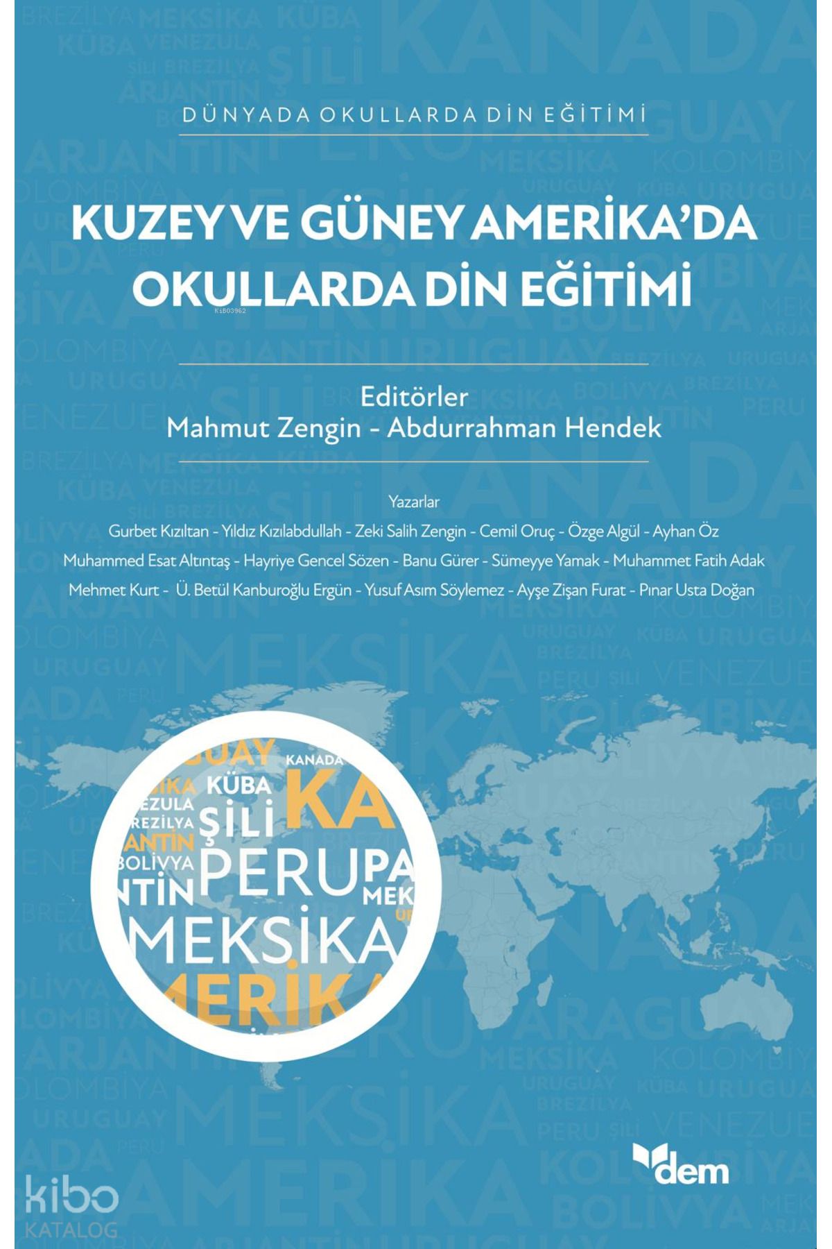 Dem Yayınları Kuzey ve Güney Amerika’da Okullarda Din Eğitimi