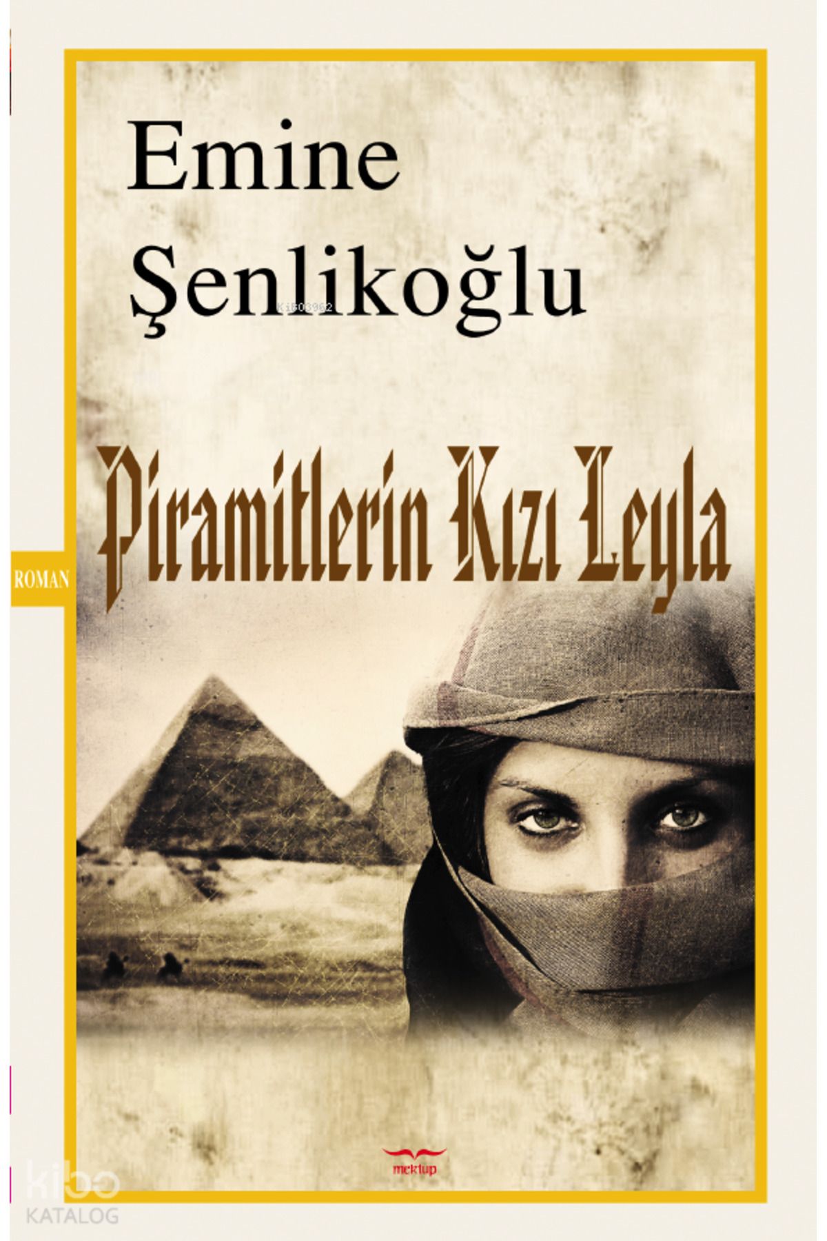 Mektup Yayınları Piramitlerin Kızı Leyla