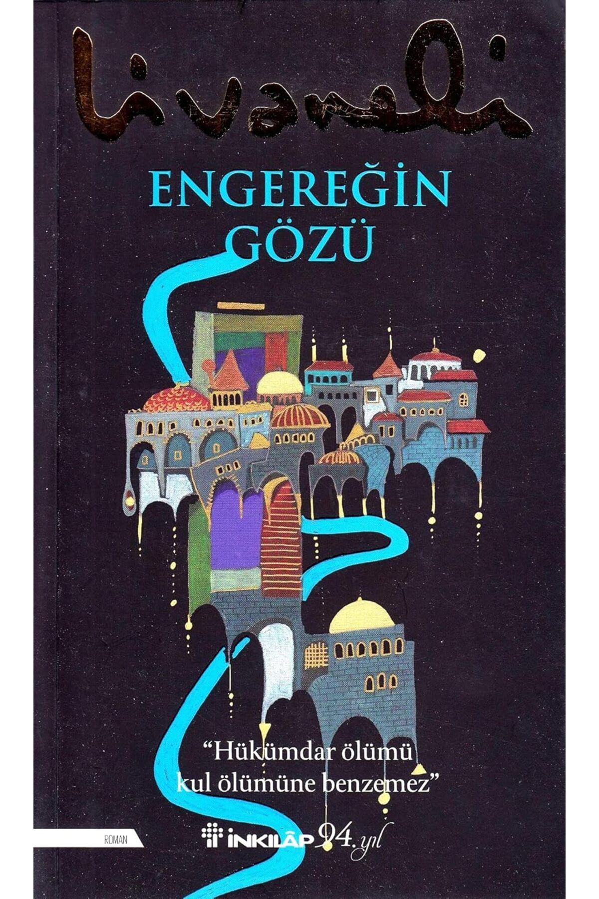 Bloomsbury Engereğin Gözü: "Hükümdür Ölümü Kul Ölümüne Benzemez" - Zülfü Livaneli