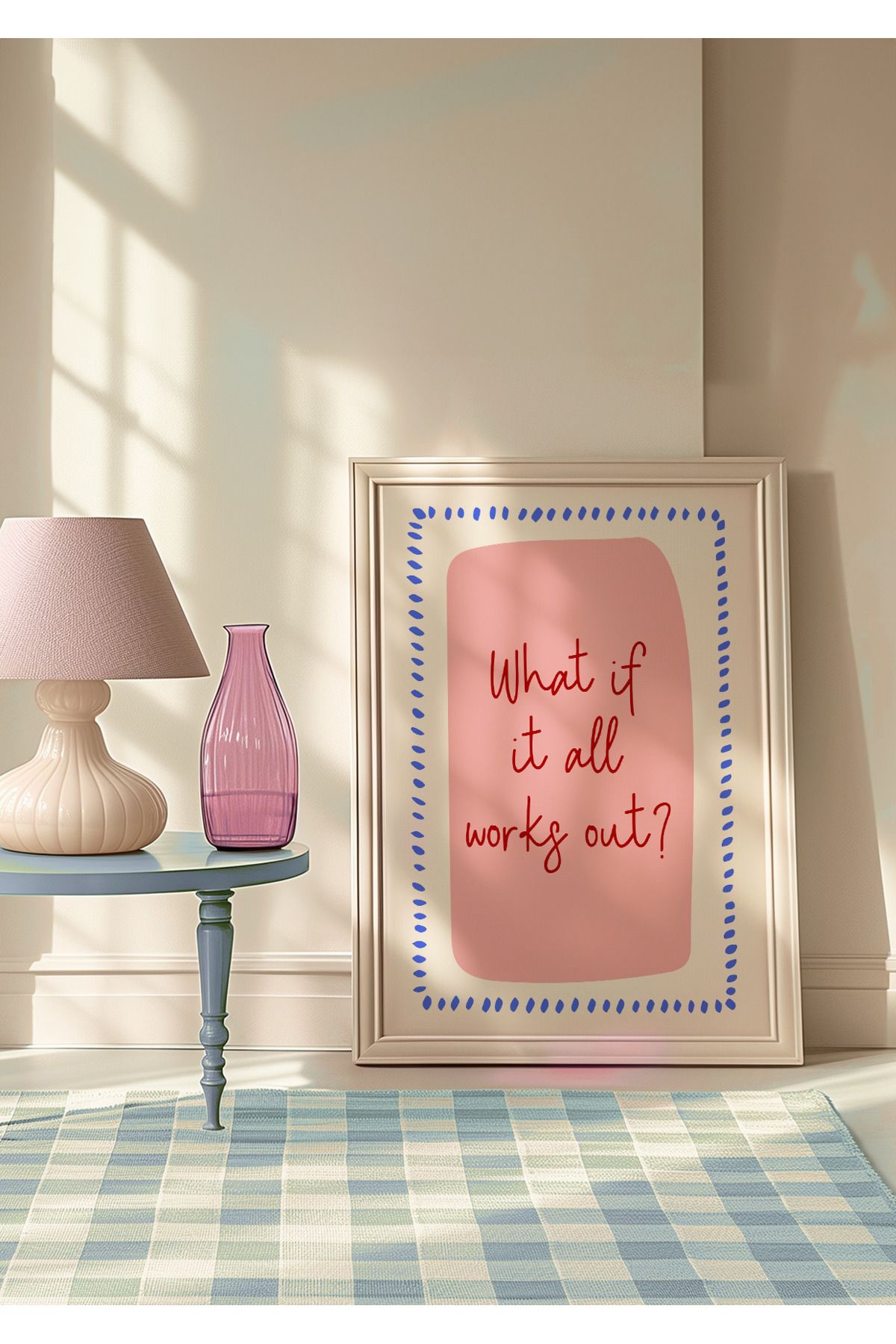 DES VU PRINT What If It All Works Out, Pinterest Afirmasyon Temalı Çerçevesiz Poster