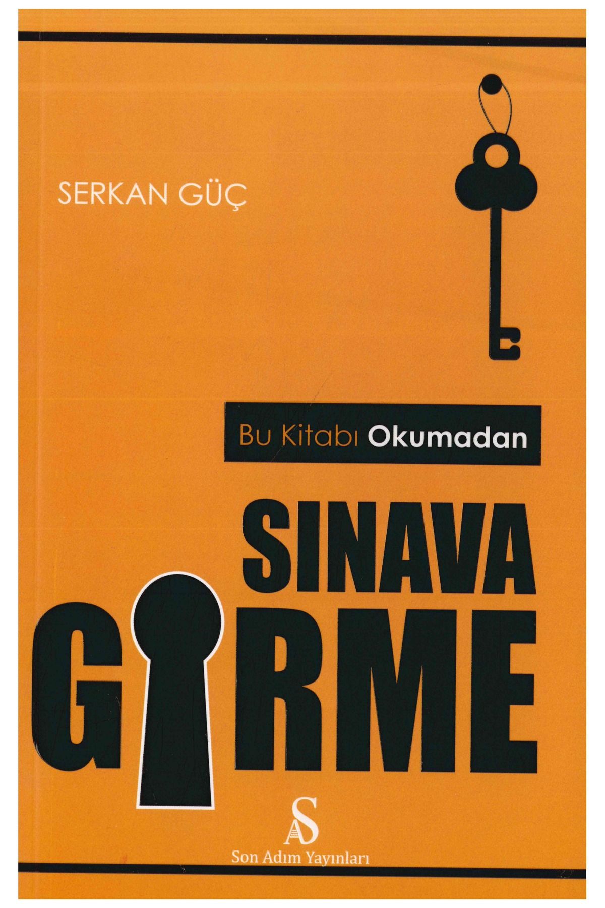 Son Adım Yayınları Bu Kitabı Okumadan Sınava Girme