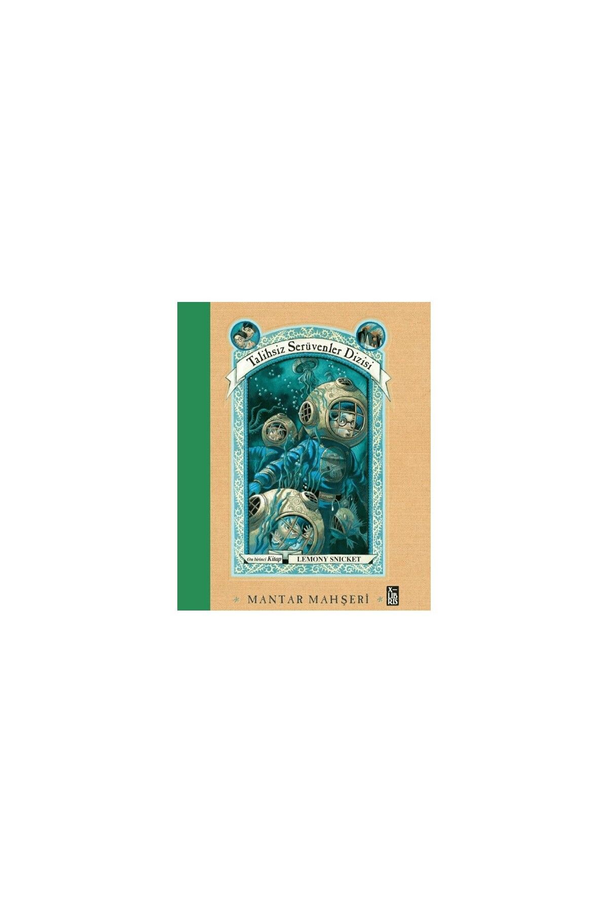 XLibris Talihsiz Serüvenler Dizisi 11 - Mantar Mahşeri - Lemony Snicket