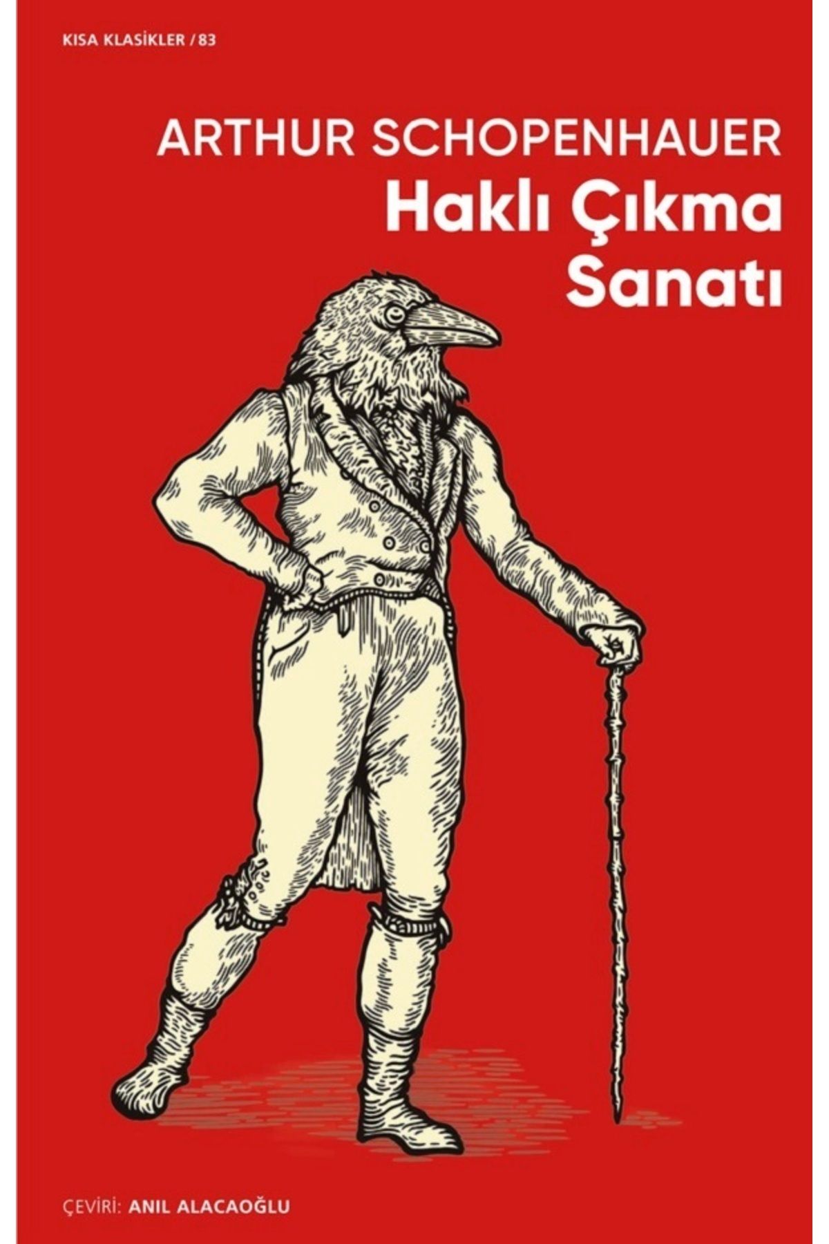 Bloomsbury Haklı Çıkma Sanatı - Arthur Schopenhauer