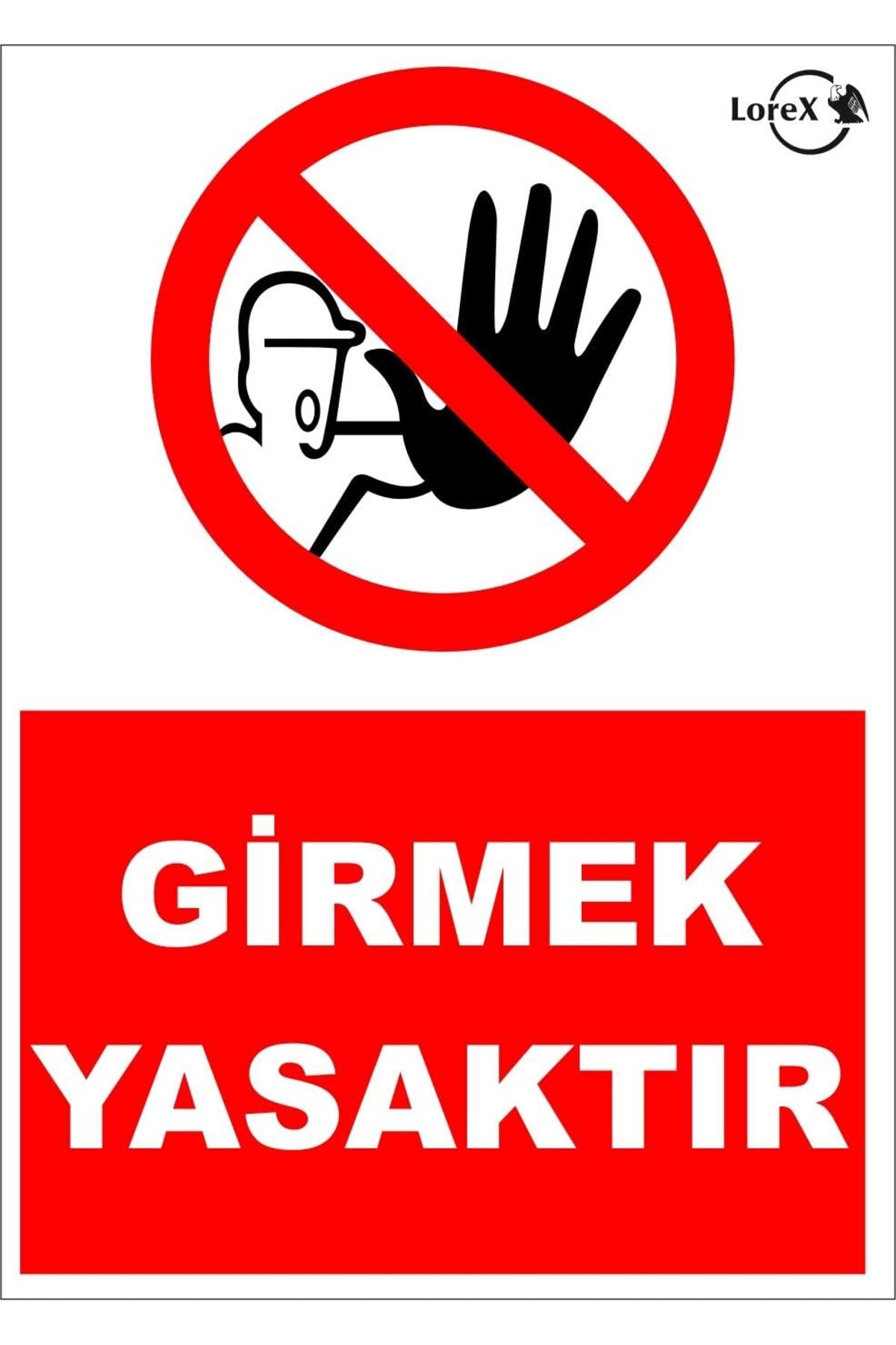 STOREMAX sellbuystore LR-IS6803 Girmek Yasaktır Yazılı PVC Uyarı İkaz Levhası 1053513