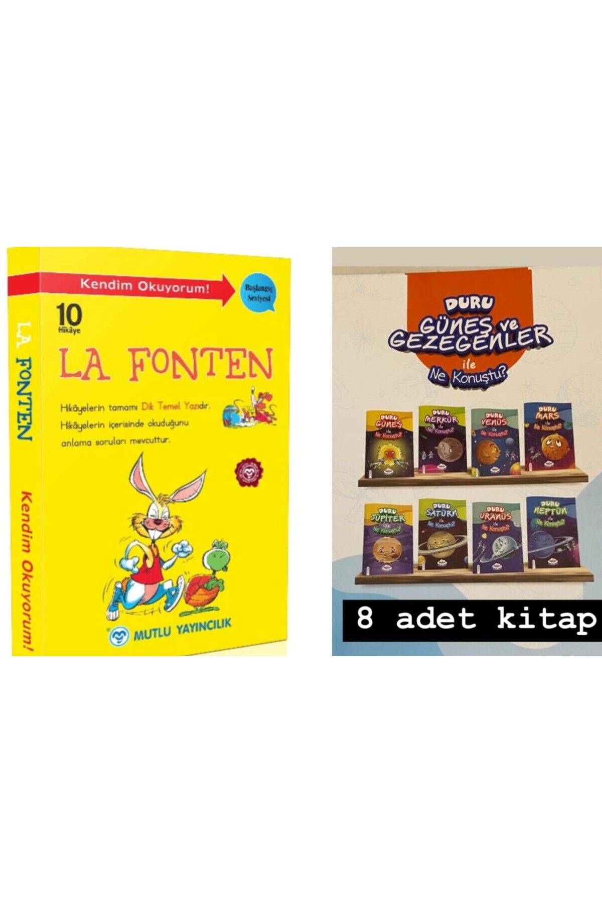Mutlu Yayıncılık 1 SINIF LA FONTEN 10 ADET +DURU GÜNEŞ VE GEZEGENLER İLE NE KONUŞTU 8 ADET SEÇKİN HİKAYE