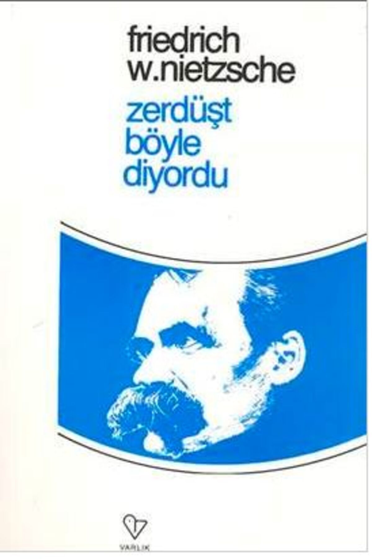 Varlık Yayınları Zerdüşt Böyle Diyordu