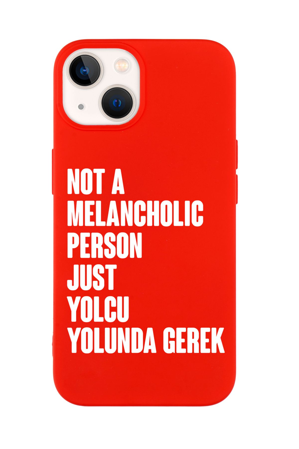 mooodcase iPhone 14 Uyumlu Not Melancholic Person Just Yolcu Yolunda Desenli Telefon Kılıfı