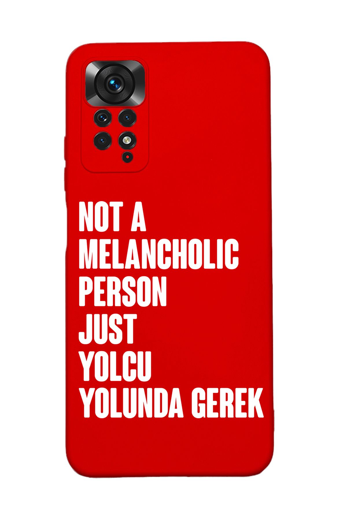 mooodcase Redmi Note 11 Pro Uyumlu Not Melancholic Person Just Yolcu Yolunda Desenli Telefon Kılıfı