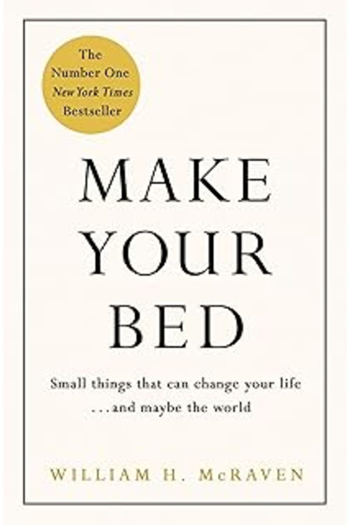 robotrend Make Your Bed: Small Things That Can Change Your Life And Maybe The World: Feel Grounded And Think