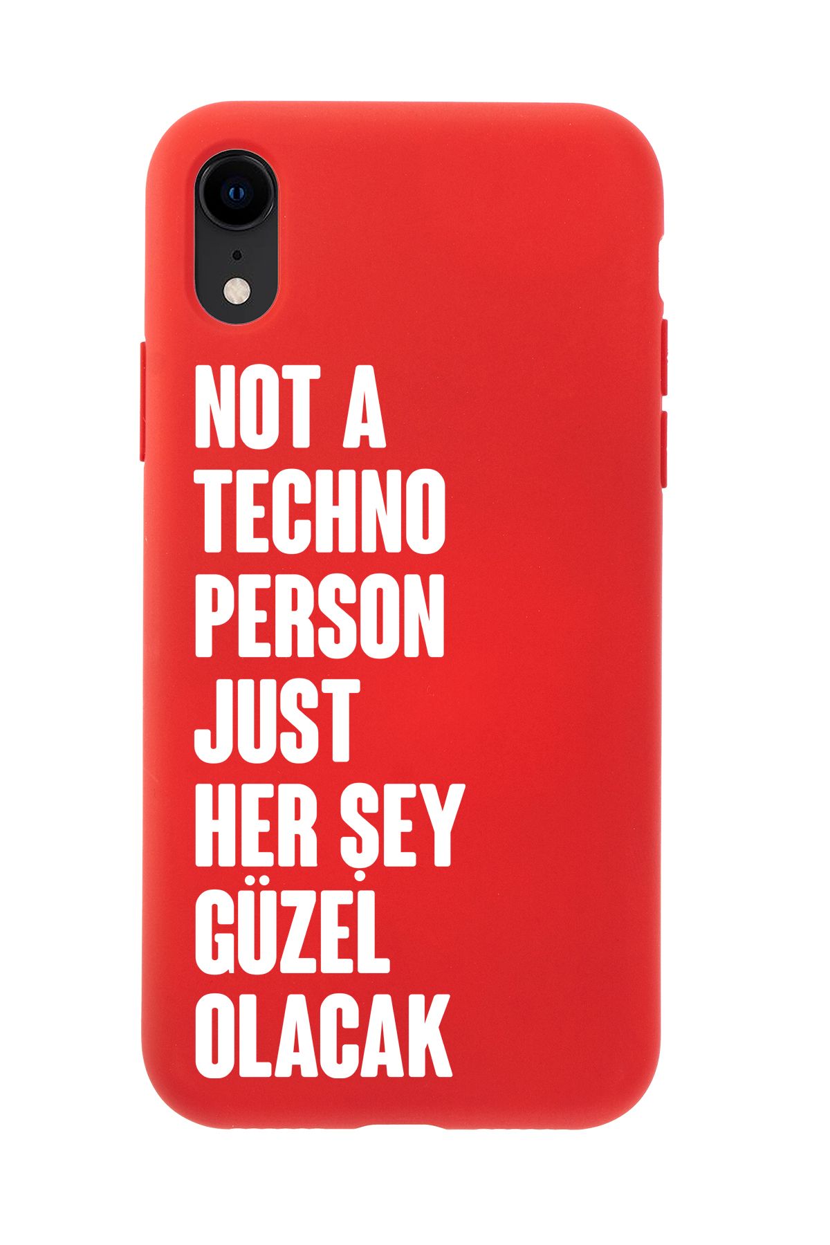 mooodcase iPhone XR Uyumlu Not Techno Person Just Her Şey Güzel Olacak Desenli Telefon Kılıfı
