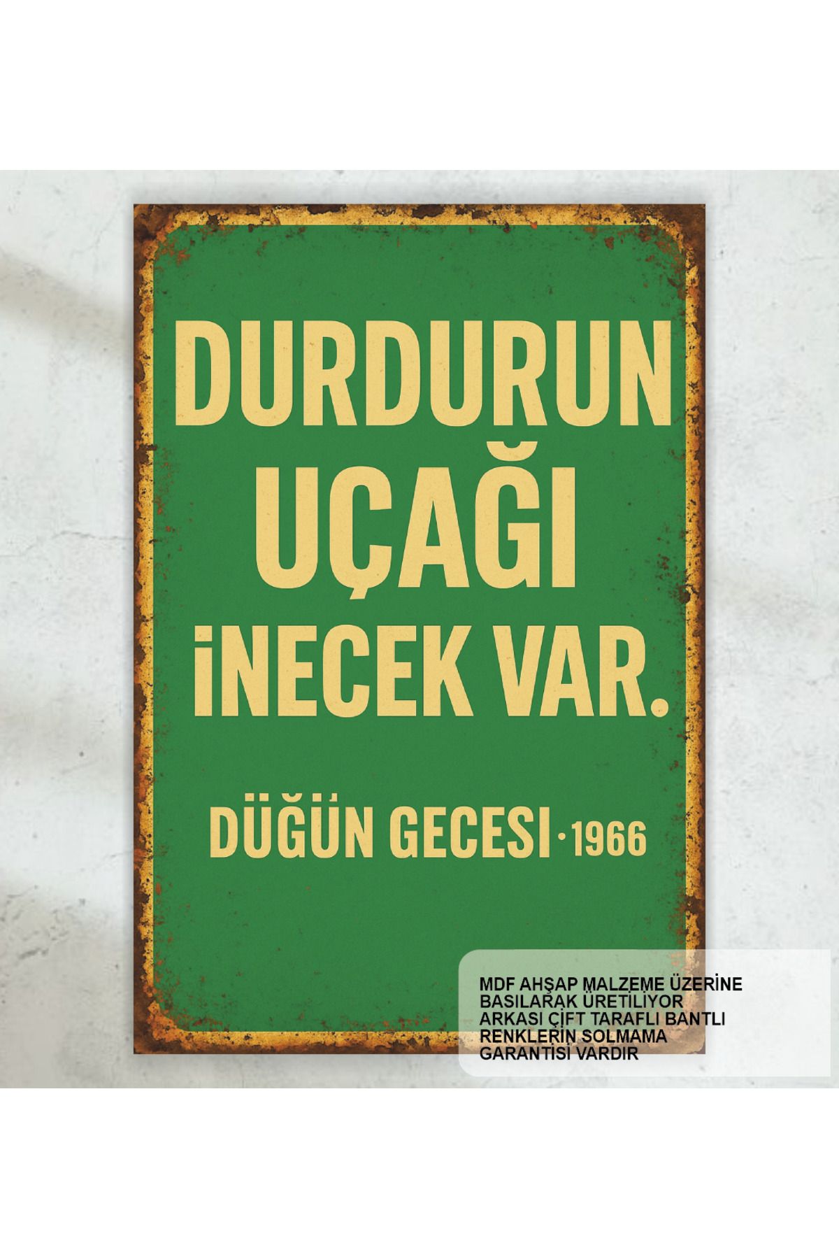 Hayat Poster durdurun uçağı inecek var zeki müren yeşilçam replikleri duvar yazıları retro ahşap poster tablo