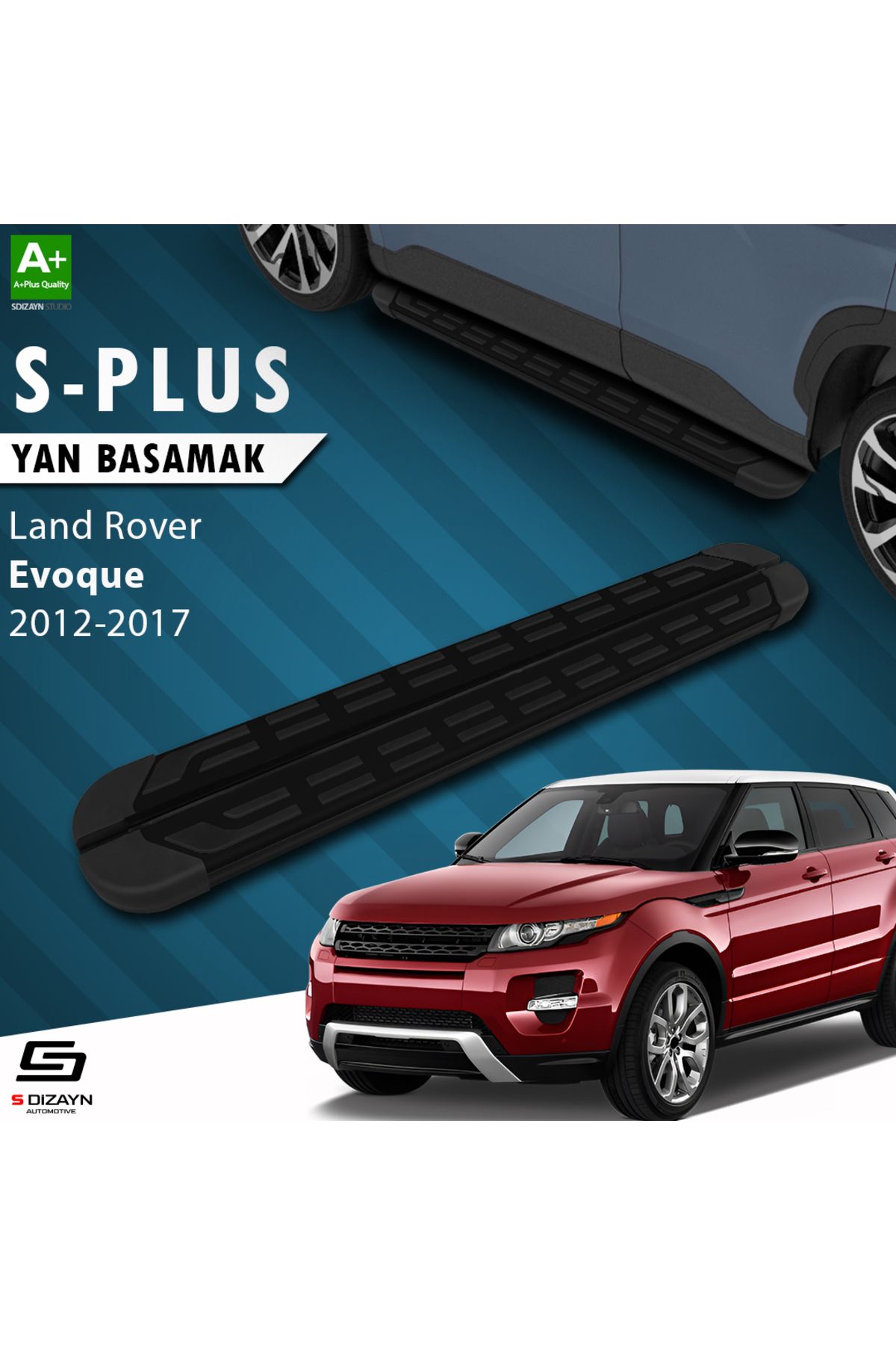 S Dizayn S-Dizayn Land Rover Range Rover Evoque S-Plus Siyah Yan Basamak 173 Cm 2012-2017 A+ Kalite