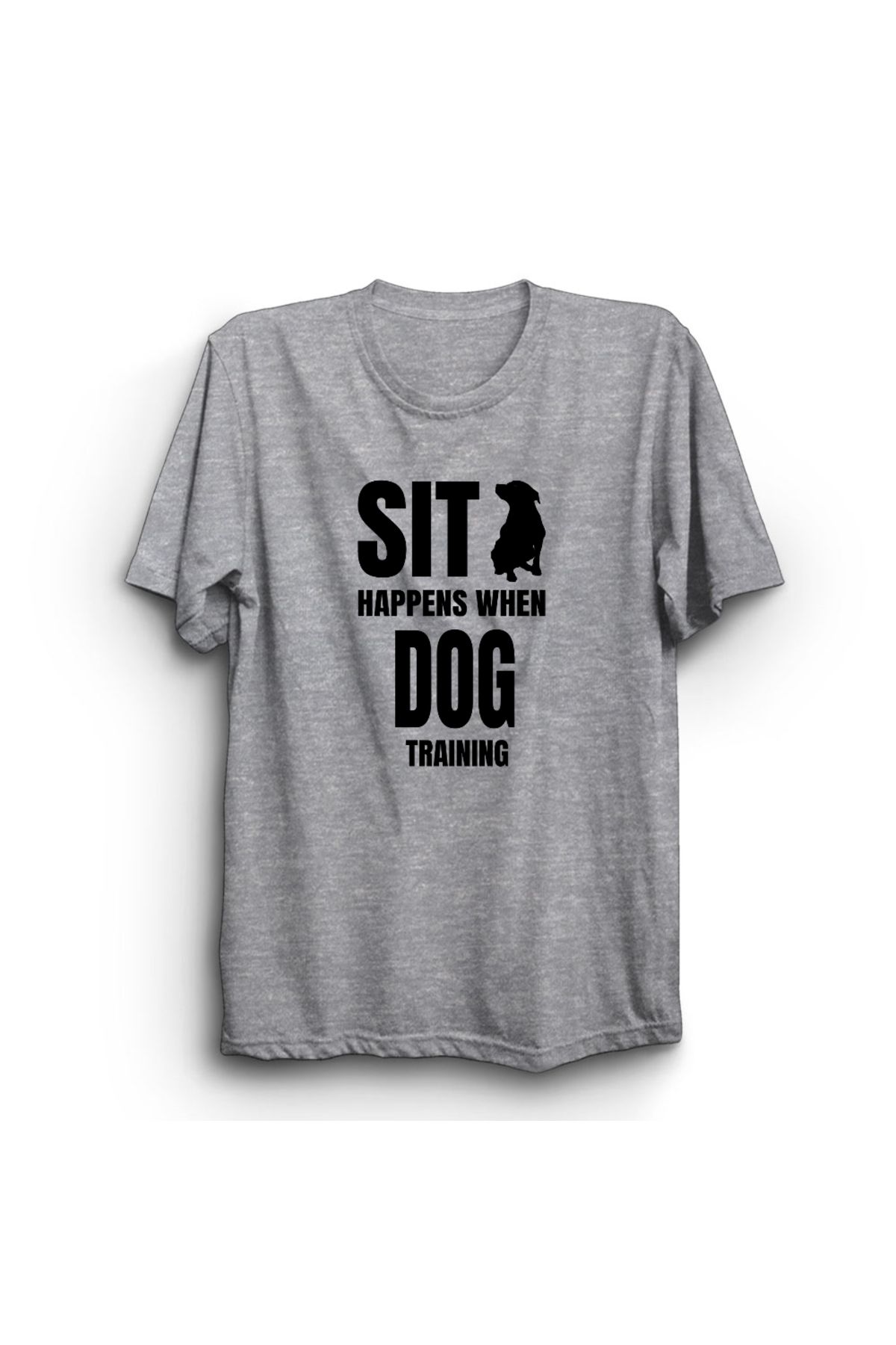 The Fame Dog Training, Sit Happens, Köpek Eğitimi, Baskılı Unisex %100 Pamuk Tişört