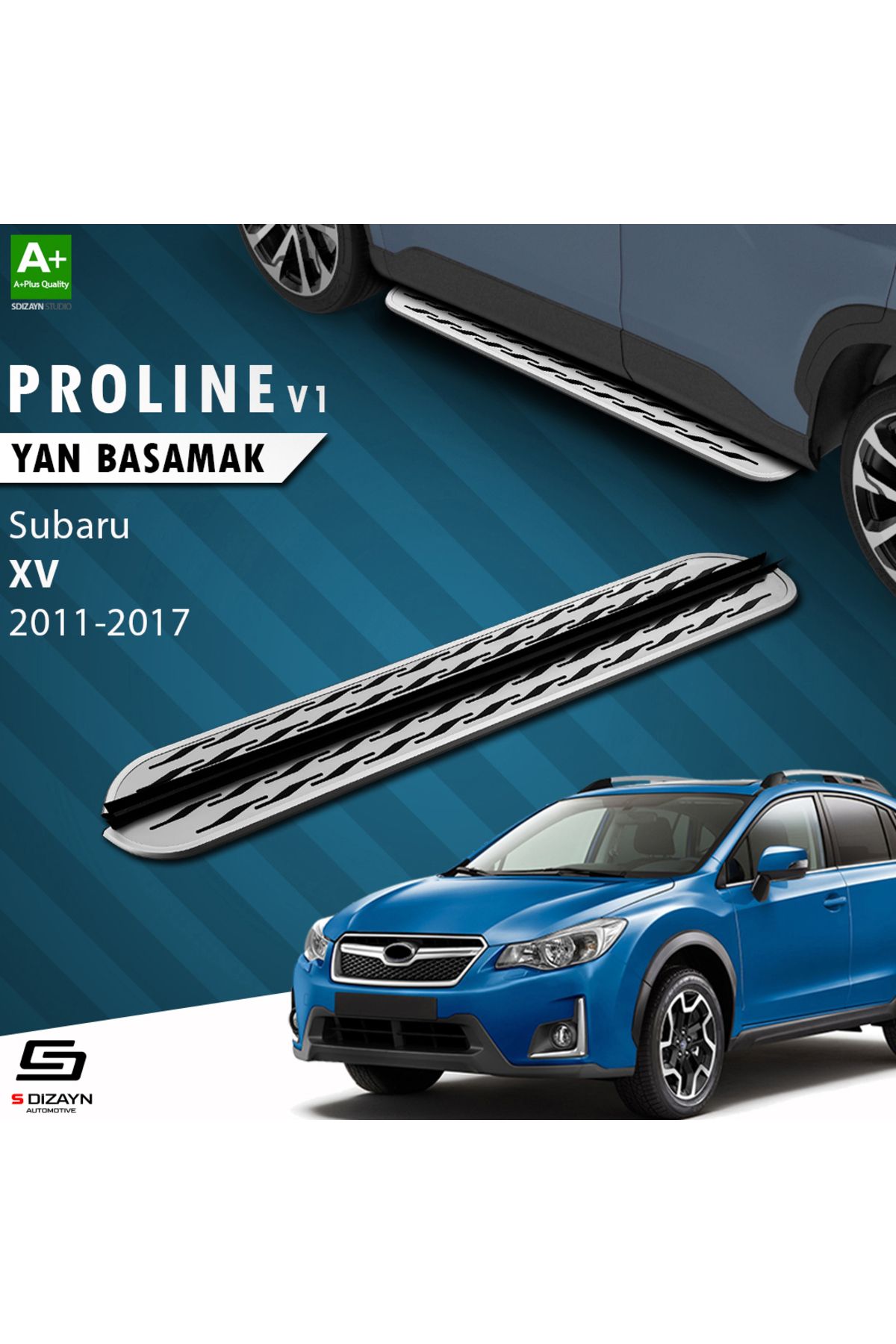 S Dizayn S-Dizayn Subaru XV OEM Still Pro V2 Aluminyum Yan Basamak 173 Cm 2011-2017 A+ Kalite