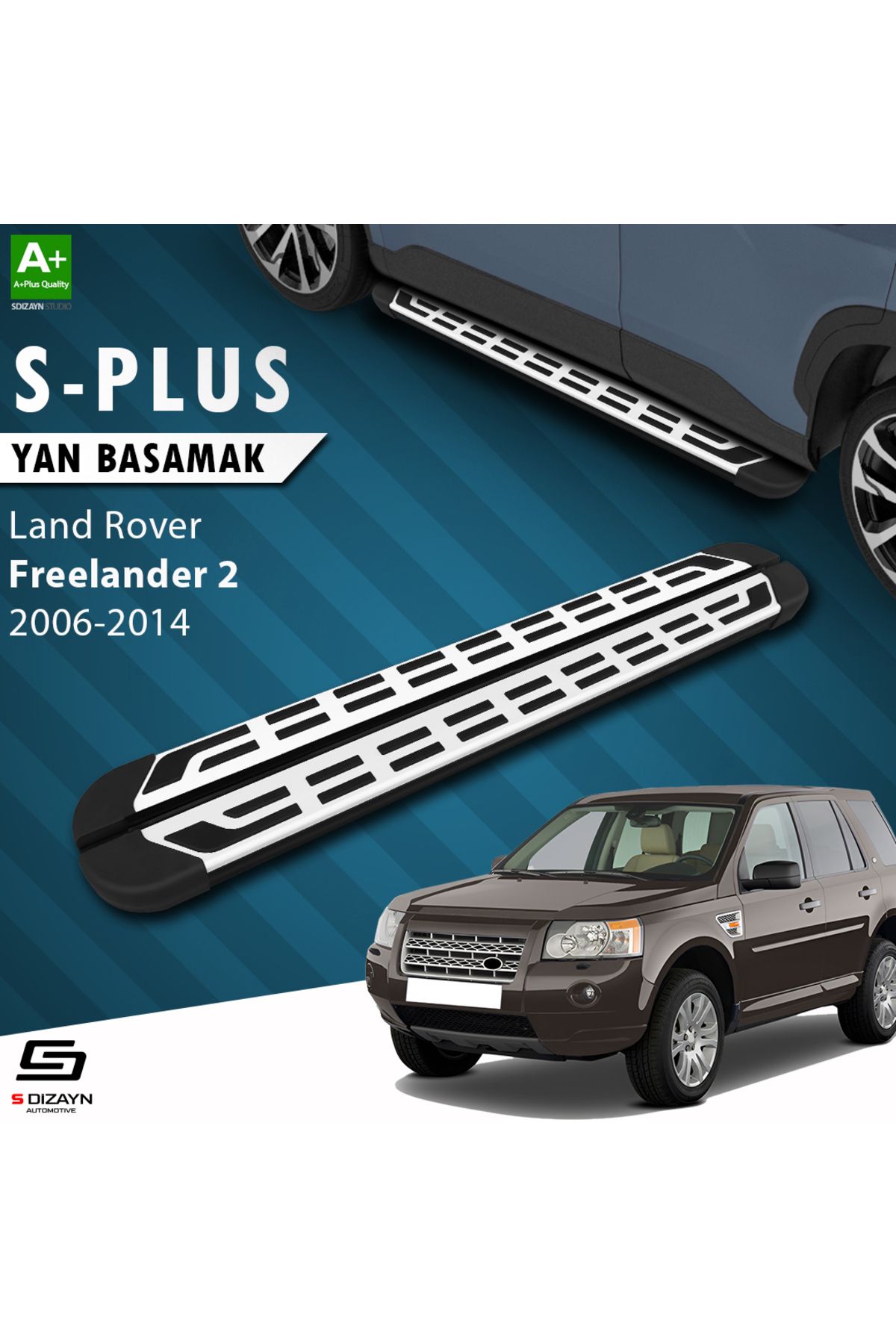 S Dizayn S-Dizayn Land Rover Freelander 2 S-Plus Gri Yan Basamak 173 Cm 2006-2014 A+ Kalite