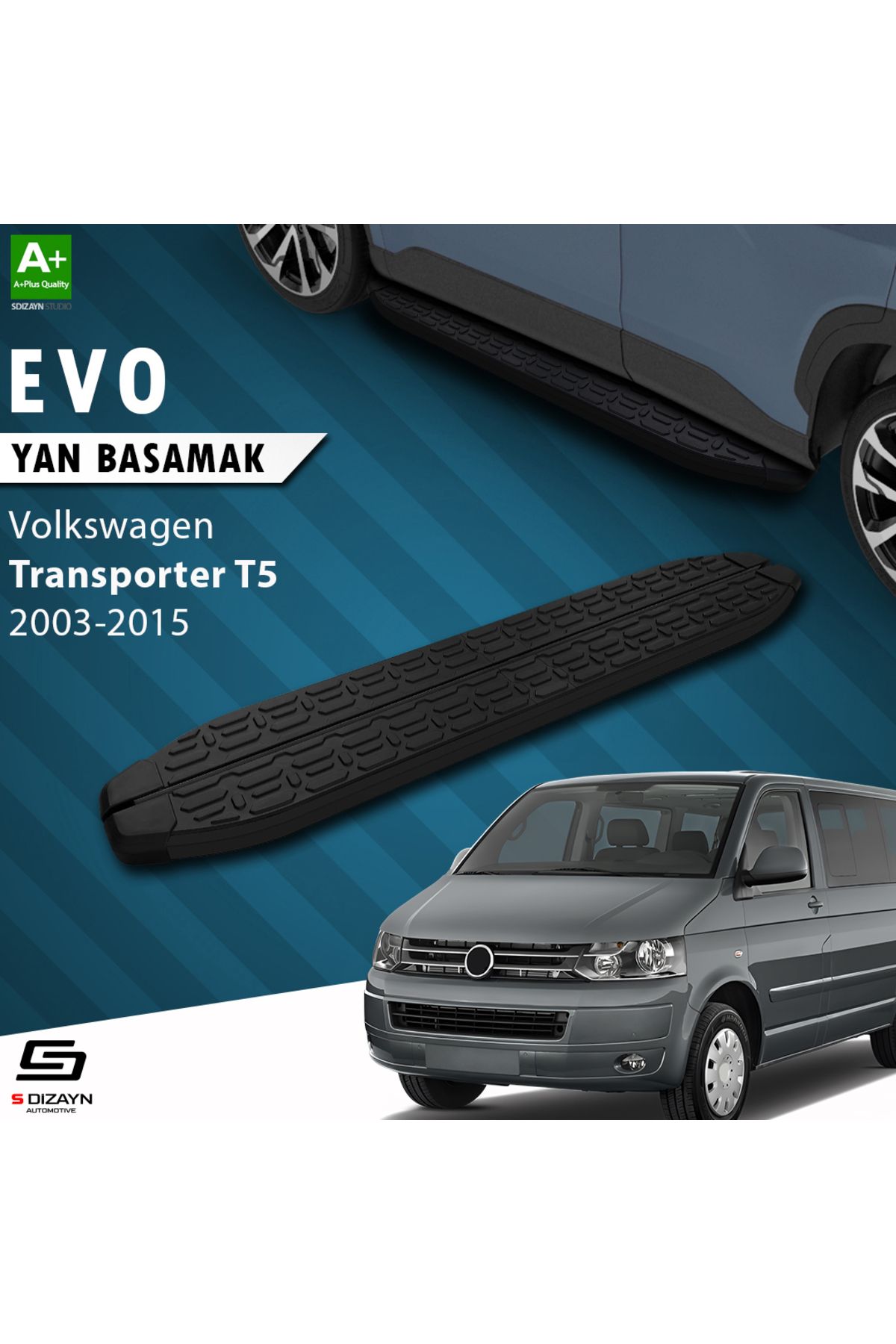 S Dizayn S-Dizayn VW Transporter T5 Kısa Şase Evo Siyah Yan Basamak 213 Cm 2003-2015 A+ Kalite