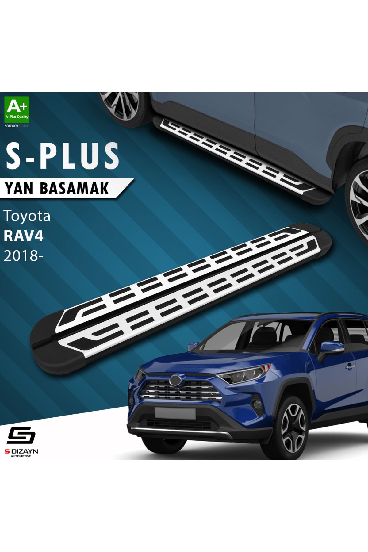 S Dizayn S-Dizayn Toyota RAV 4 5 S-Plus Gri Yan Basamak 173 Cm 2018 Üzeri A+ Kalite