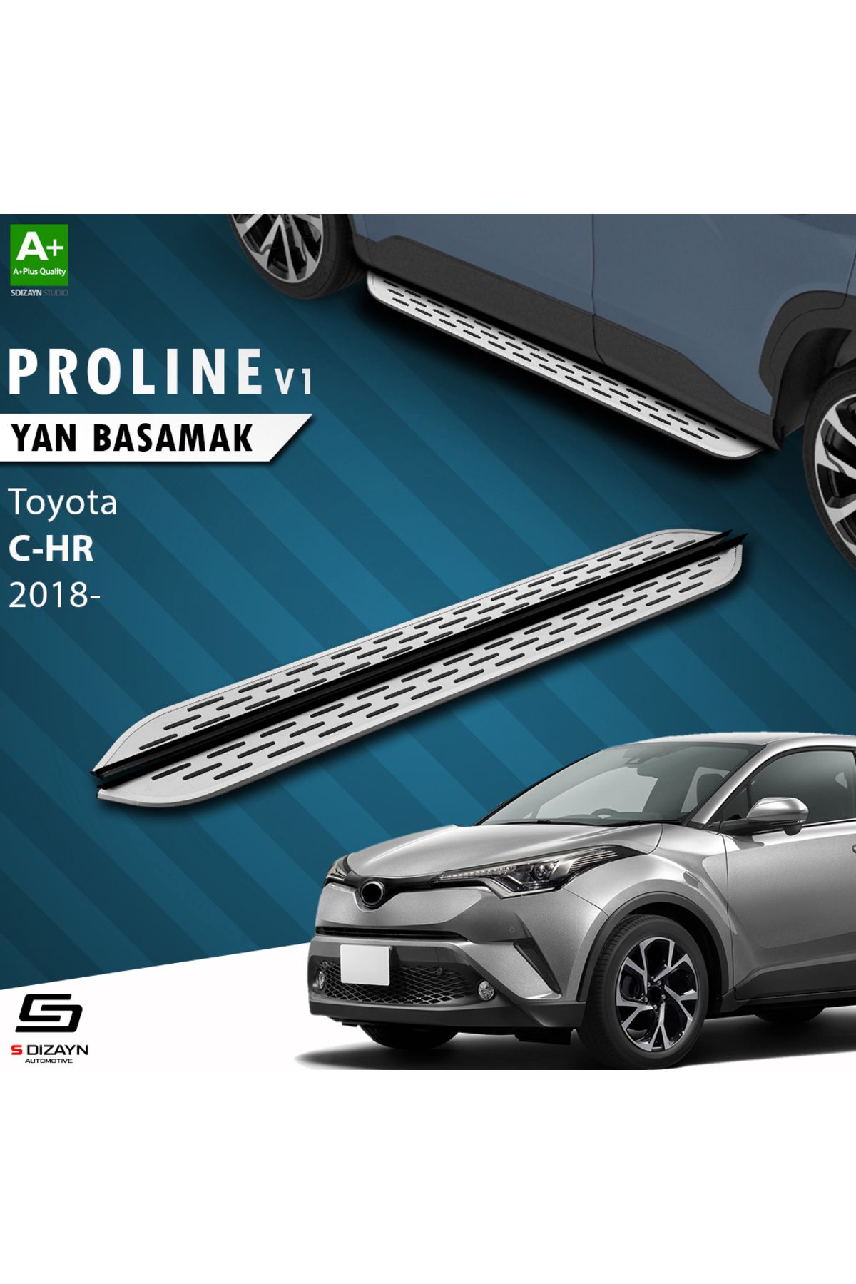 S Dizayn S-Dizayn Toyota C-HR OEM Still Pro V1 Aluminyum Yan Basamak 173 Cm 2016-2023 A+ Kalite