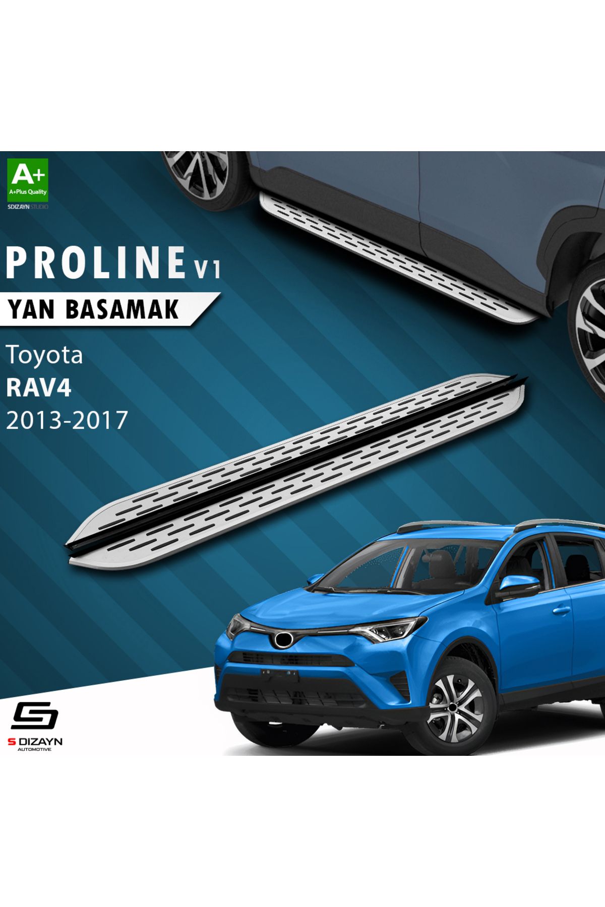 S Dizayn S-Dizayn Toyota Rav 4 4 OEM Still Pro V1 Aluminyum Yan Basamak 173 Cm 2013-2017 A+ Kalite