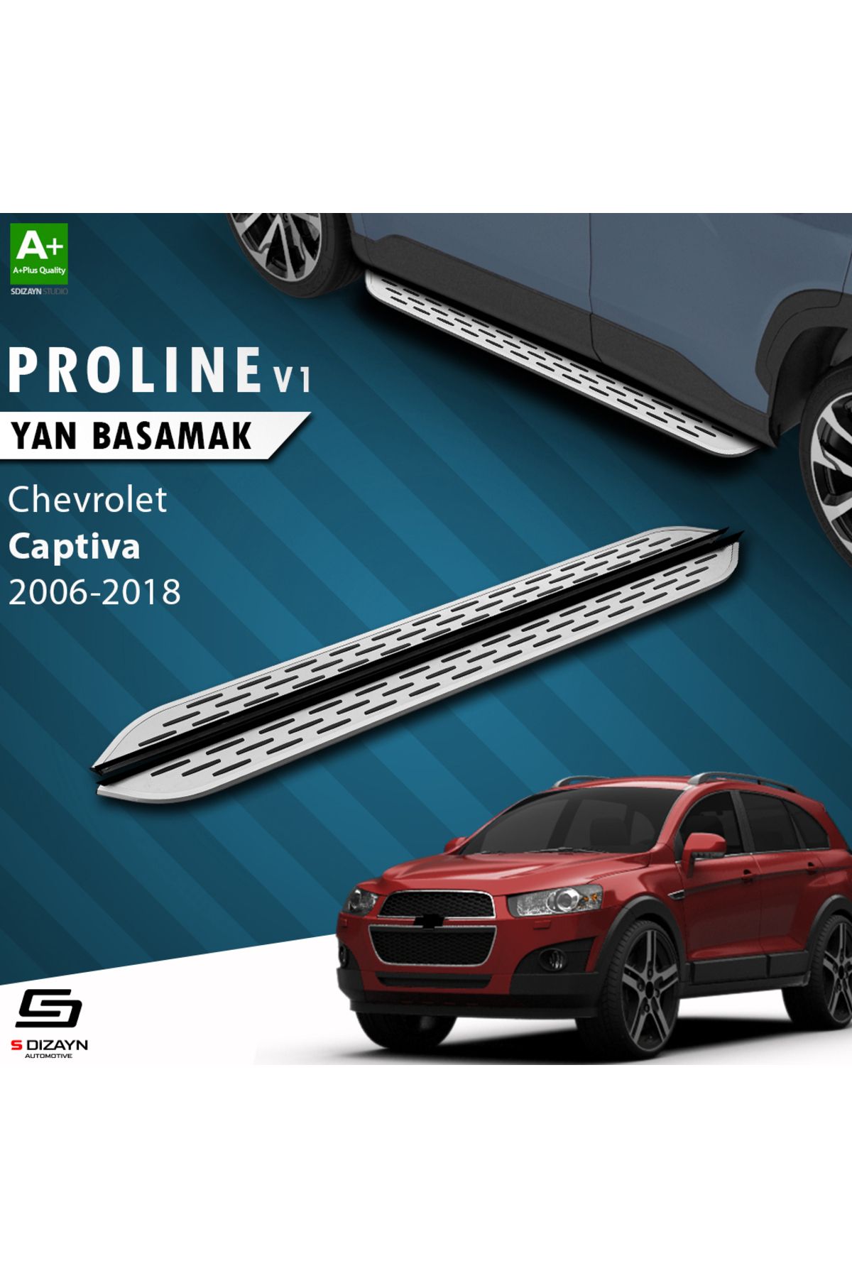 S Dizayn S-Dizayn Chevrolet Captiva OEM Still Pro V1 Aluminyum Yan Basamak 183 Cm 2006-2018 A+ Kalite