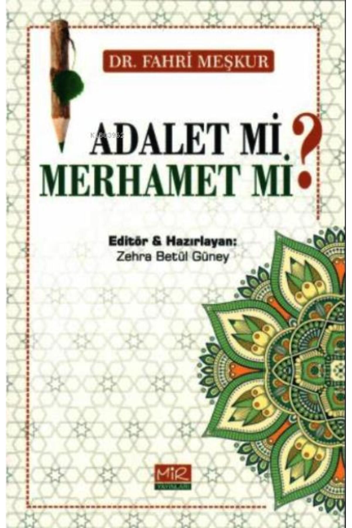 Mir Yayınları Adalet mi? Merhamet mi?