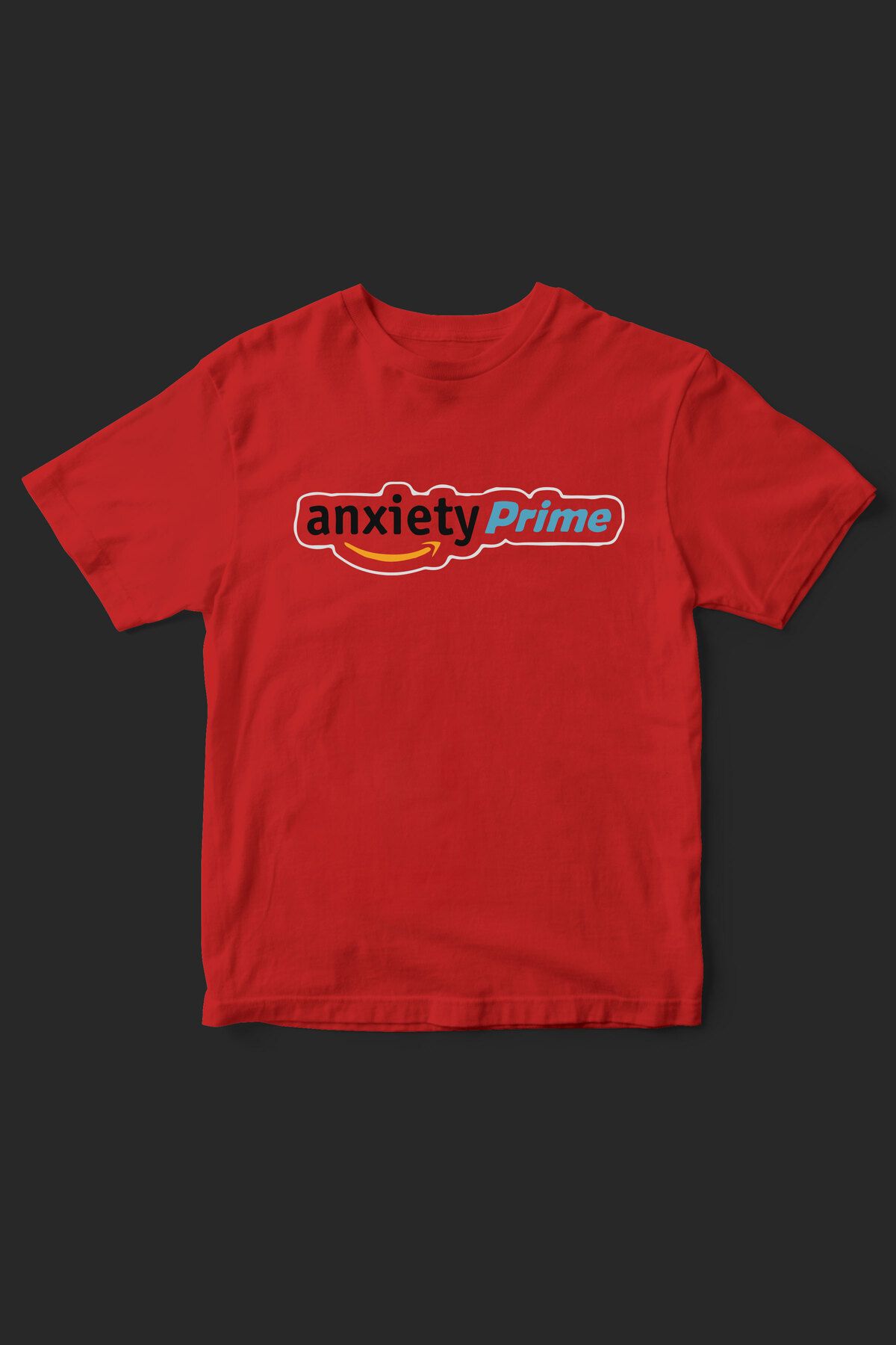 BelovedTR anxiety prime yazılı baskılı unisex t-shirt