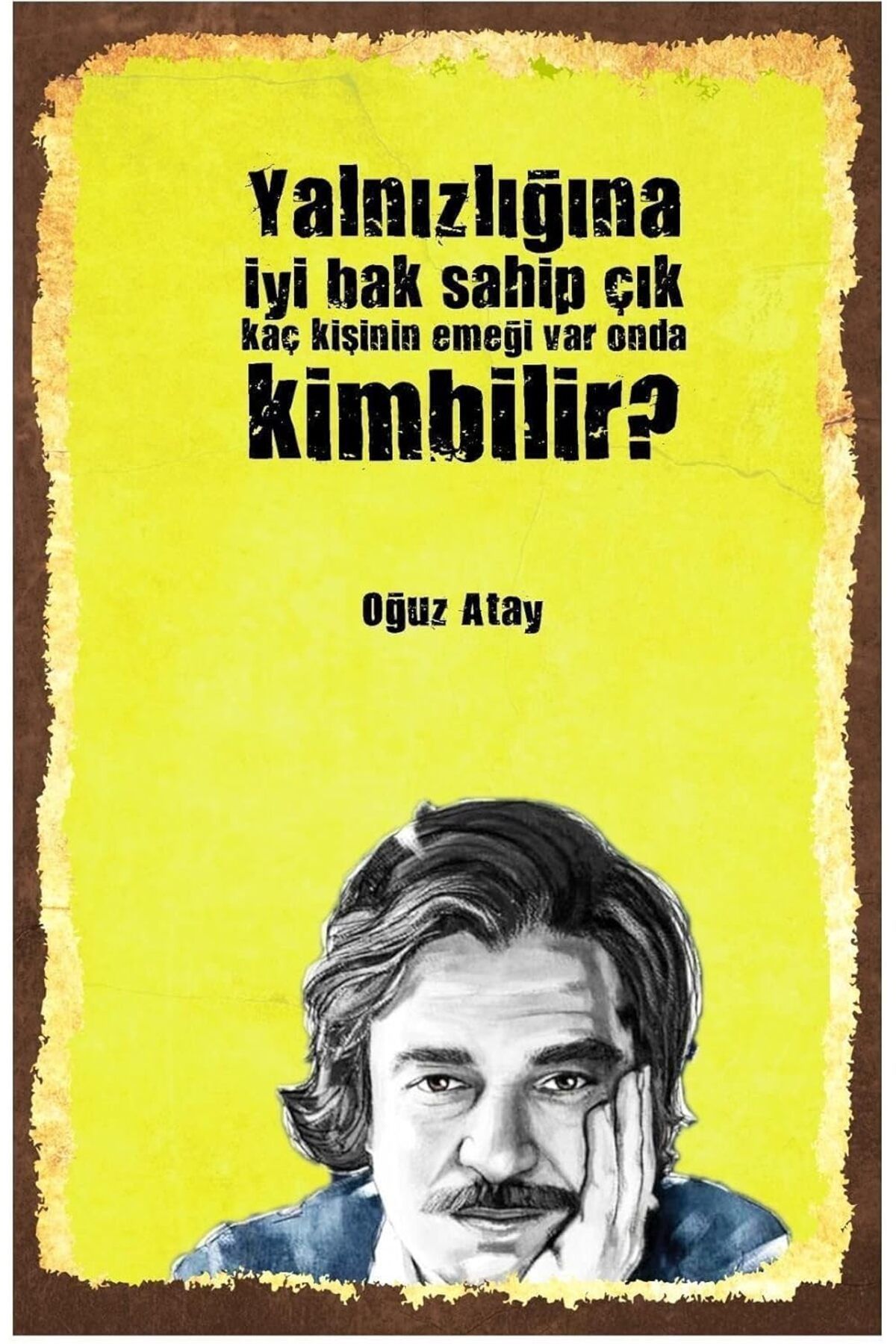 KDROĞLU KDROGLU Kuşe Kağıt Duvar Posteri Yalnızlığa Iyi Bak Oğuz Atay Retro Vintage Drtr0020 New Desi