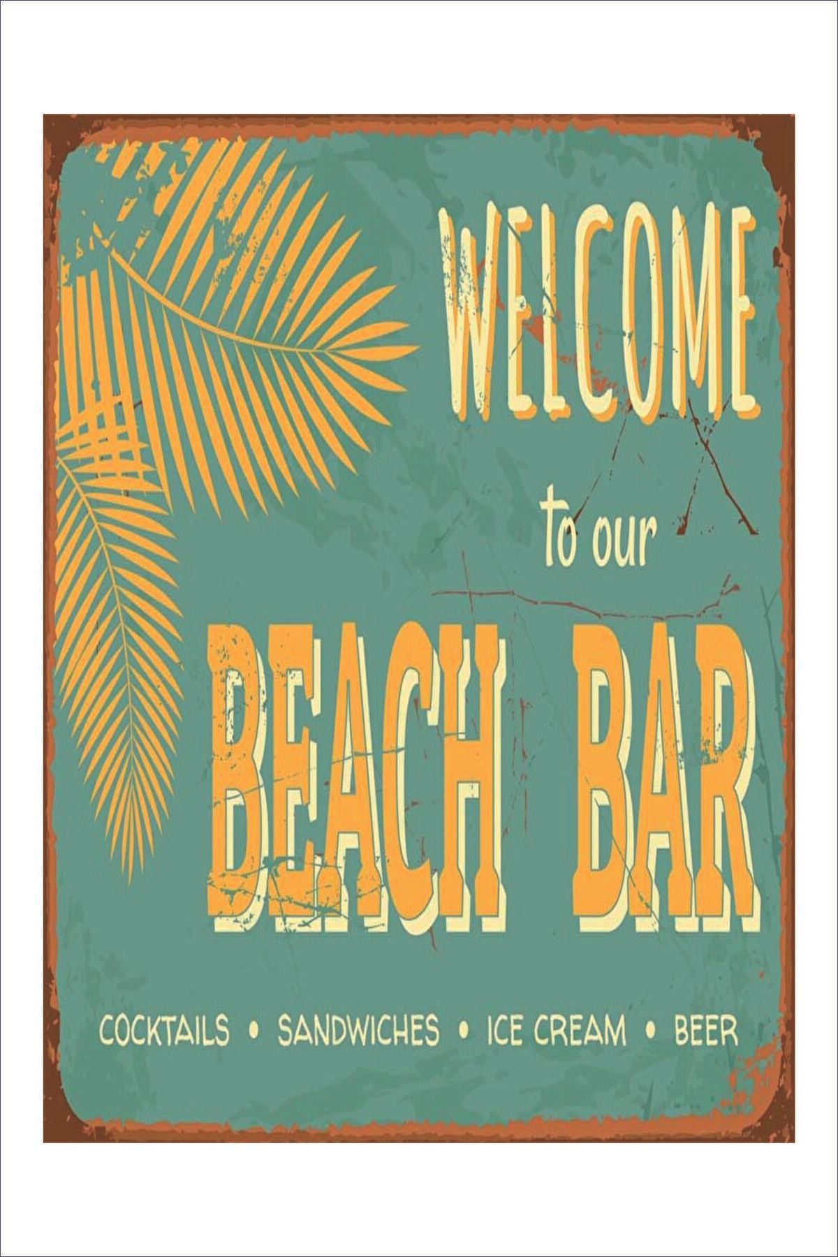 Yeni Yıldız Reklam RETRO WELCOME TO OUR BEACH BAR VİNTAGE A4 TABLO