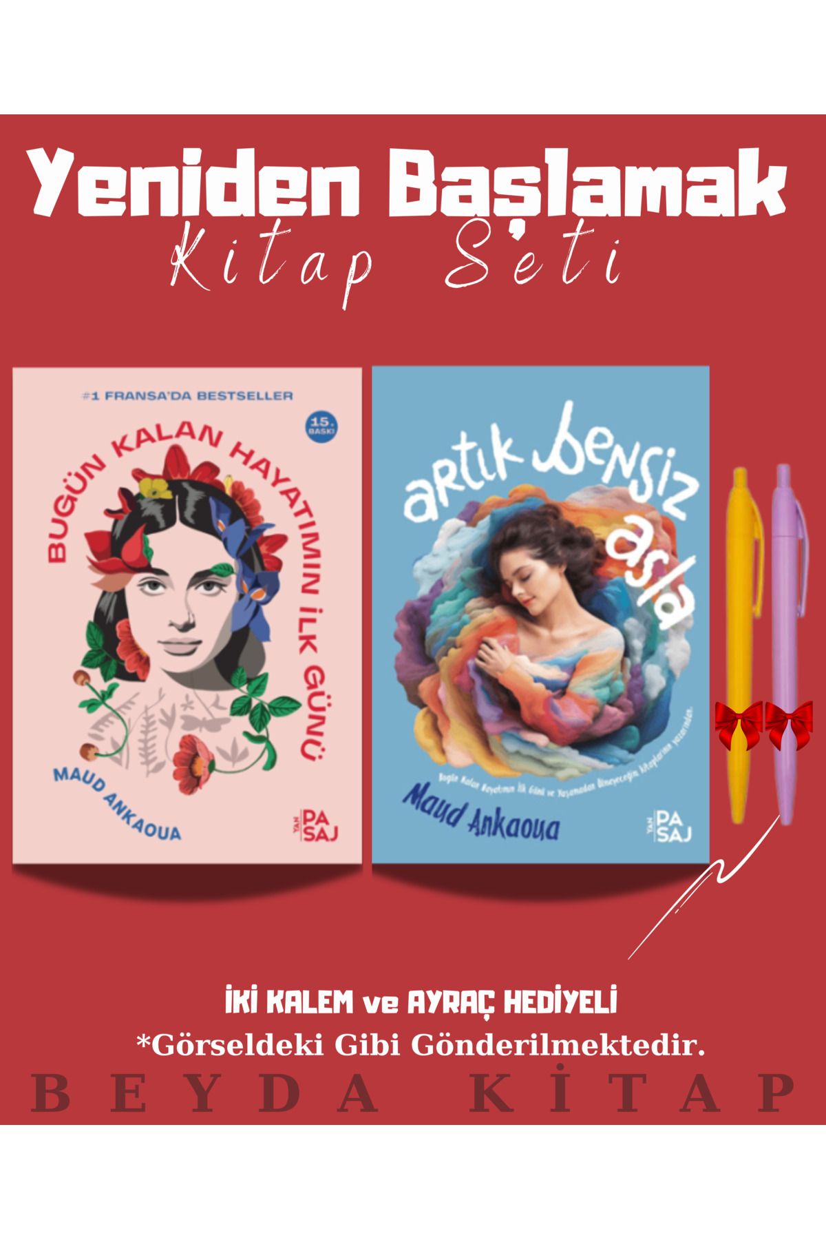 Yan Pasaj Yayınevi Bugün Kalan Hayatımın İlk Günü - Artık Bensiz Asla - Kitap Seti - Kalemli
