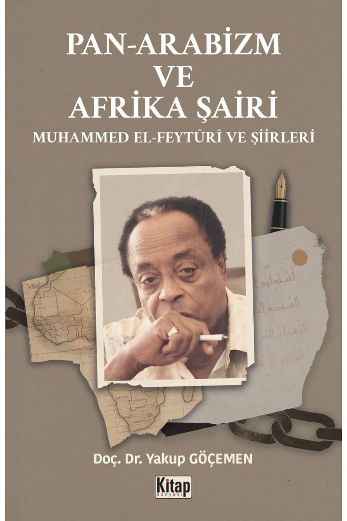Kitap Dünyası Pan Arabizm Ve Afrika Şairi Muhammed El Feyturi Ve Şiirleri Yakup Göçemen