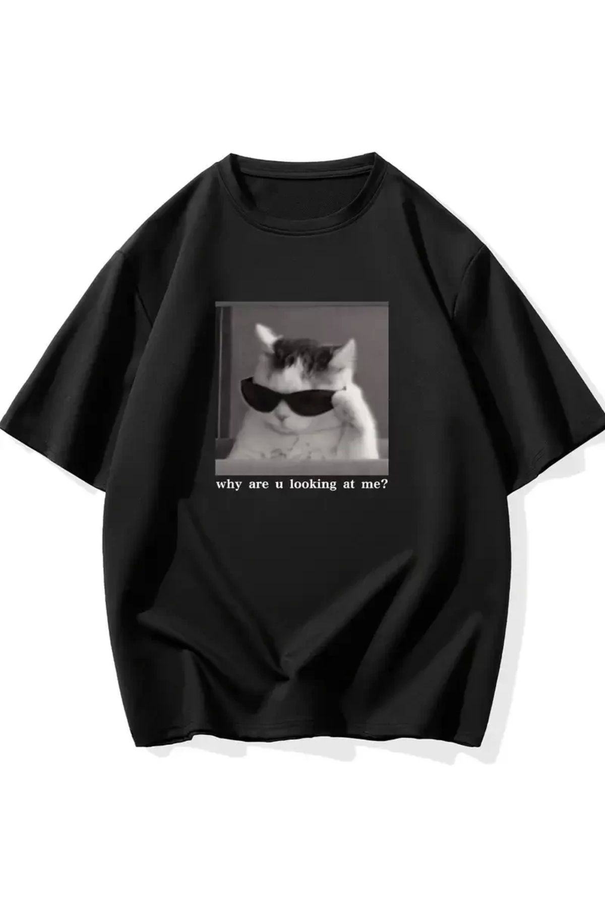 CVS "Neden Bana Bakıyorsun?" Komik Kedi Grafik Tişört - Dijital Baskılı Siyah Bol Kesim Streetwear Tişör