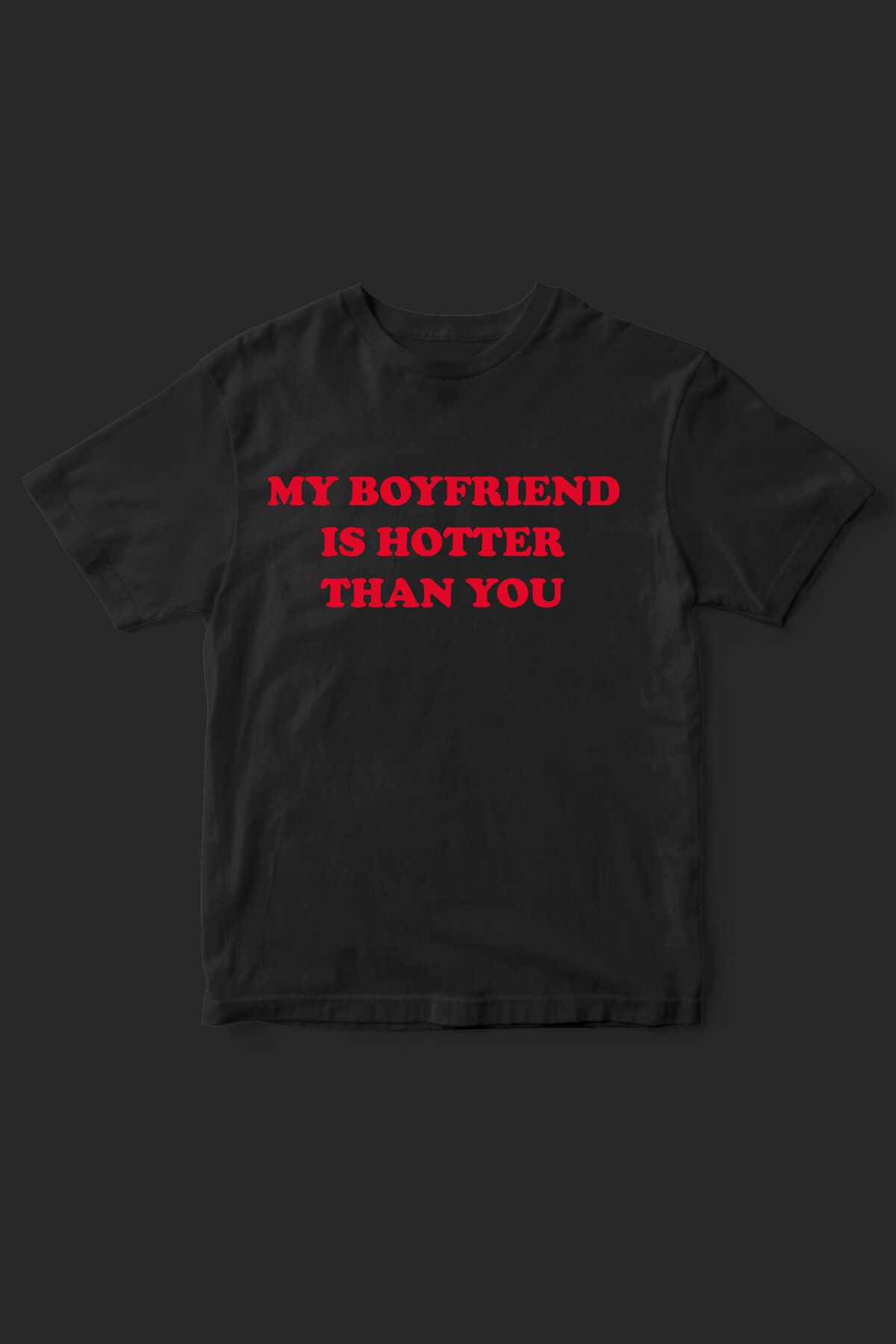 beloved.co my boyfriend is hotter than you baskılı sevgili-couple temalı t-shirt