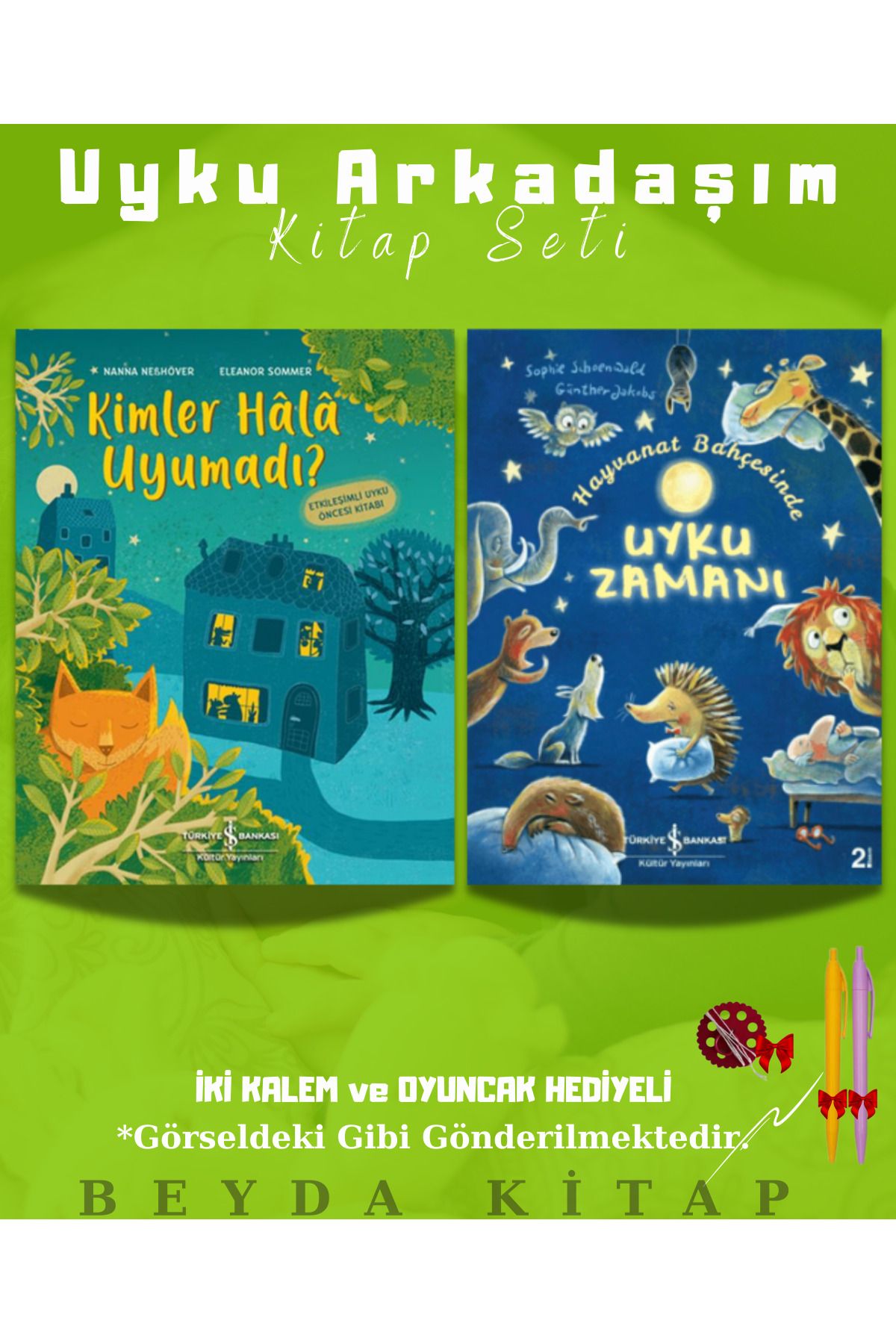 TÜRKİYE İŞ BANKASI KÜLTÜR YAYINLARI Kimler Hala Uyumadı - Uyku Zamanı - Kalem ve Oyuncak Hediyeli - Kitap Seti
