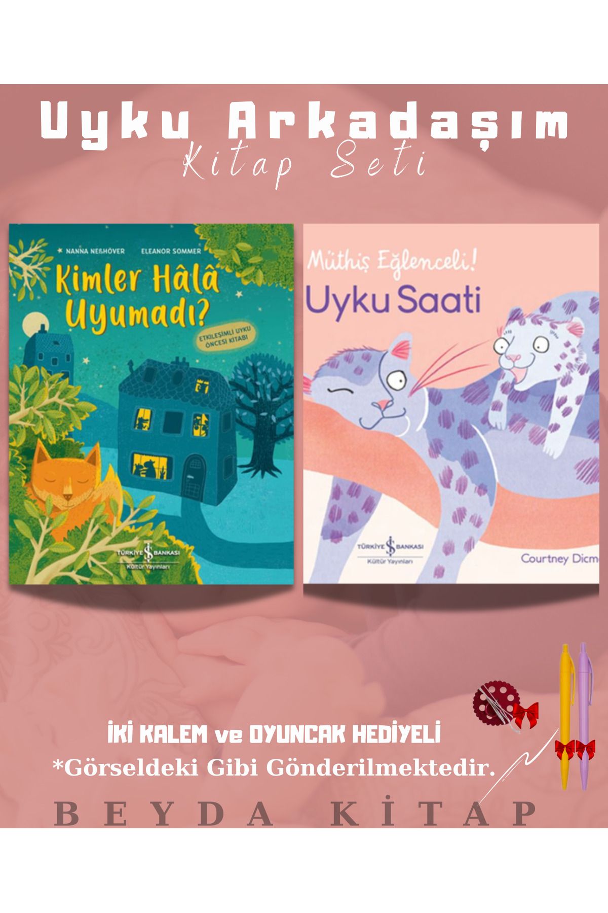 TÜRKİYE İŞ BANKASI KÜLTÜR YAYINLARI Kimler Hala Uyumadı - Müthiş Eğlenceli Uyku Saati - Kalem ve Oyuncak Hediyeli - Kitap Seti